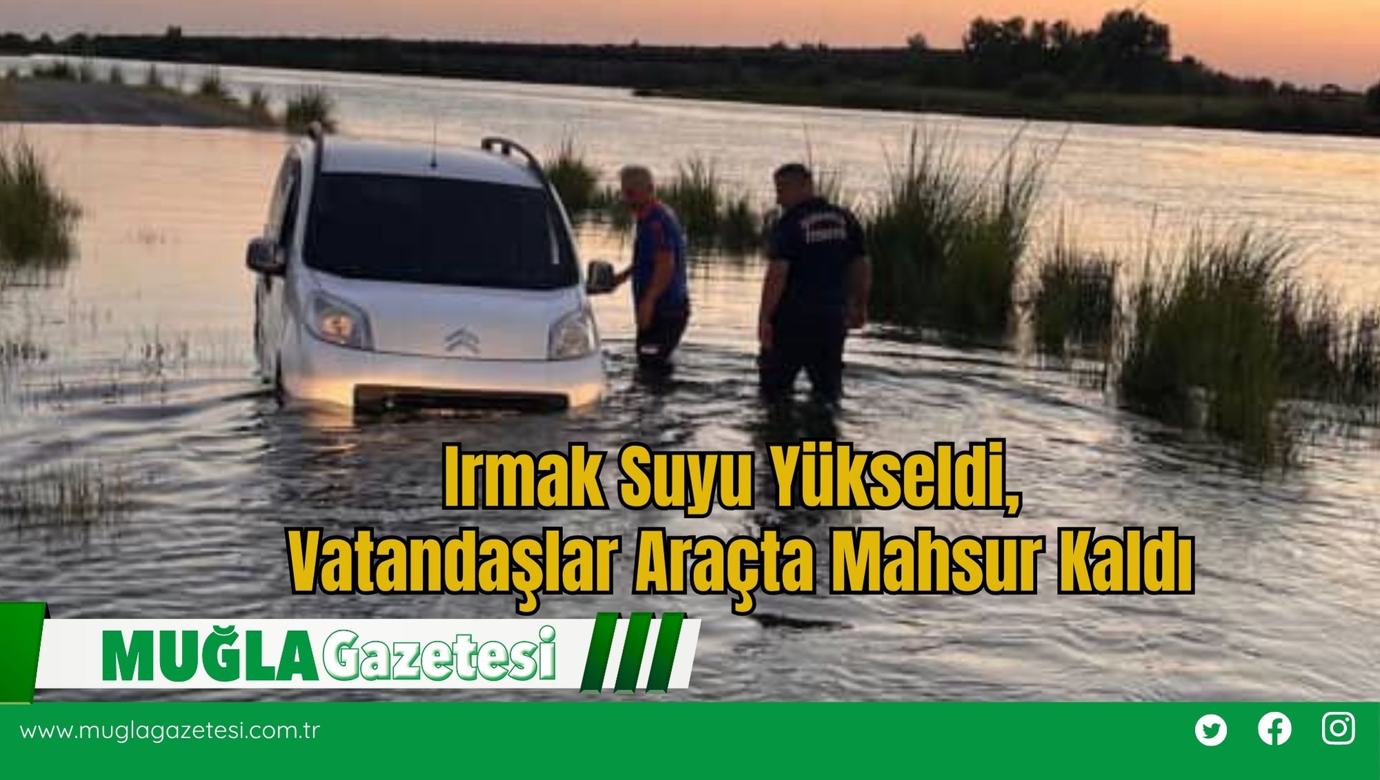 Irmak Suyu Yükseldi, Vatandaşlar Araçta Mahsur Kaldı