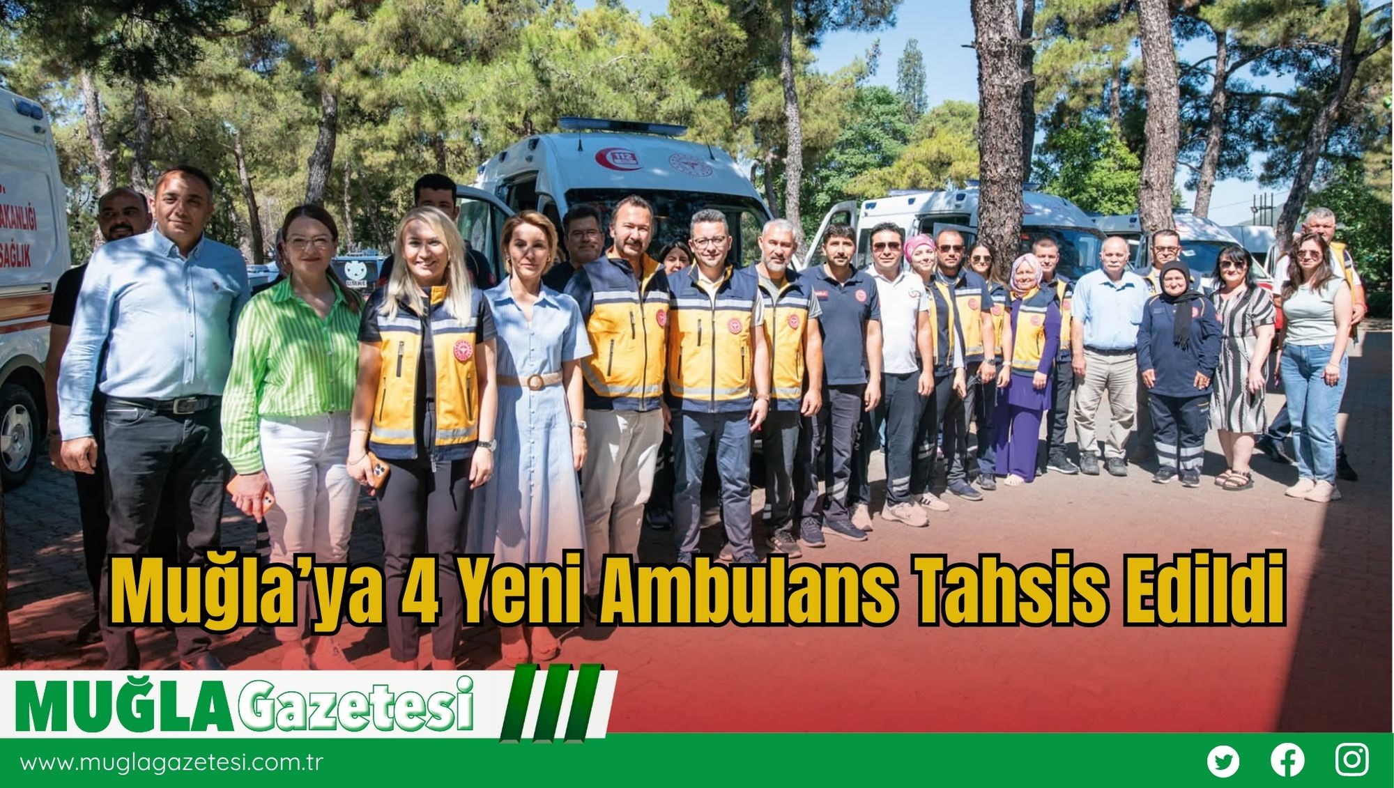 Muğla’ya 4 Yeni Ambulans Tahsis Edildi
