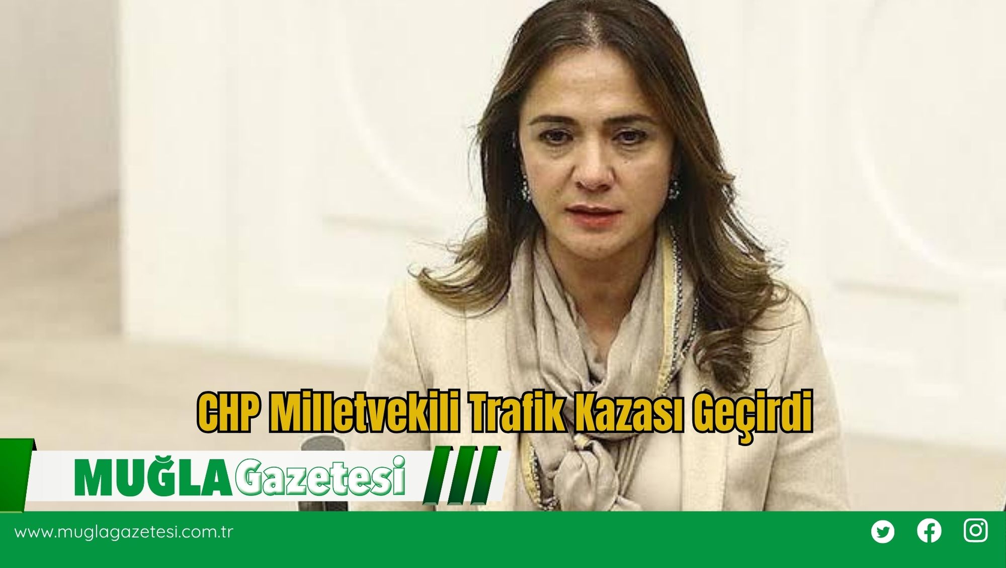 CHP Milletvekili Trafik Kazası Geçirdi