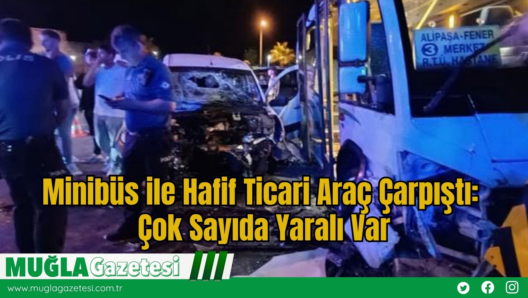 Minibüs ile Hafif Ticari Araç Çarpıştı: Çok Sayıda Yaralı Var