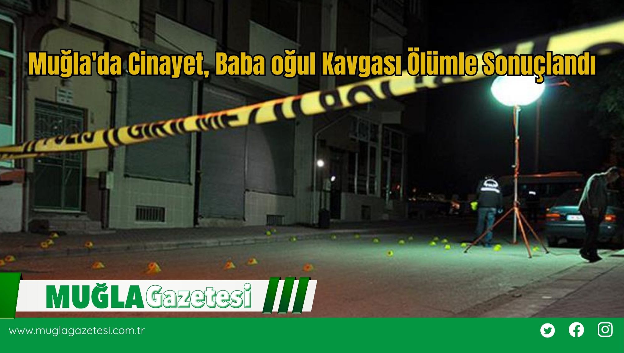 Muğla'da Cinayet, Baba Oğul Kavgası Ölümle Sonuçlandı