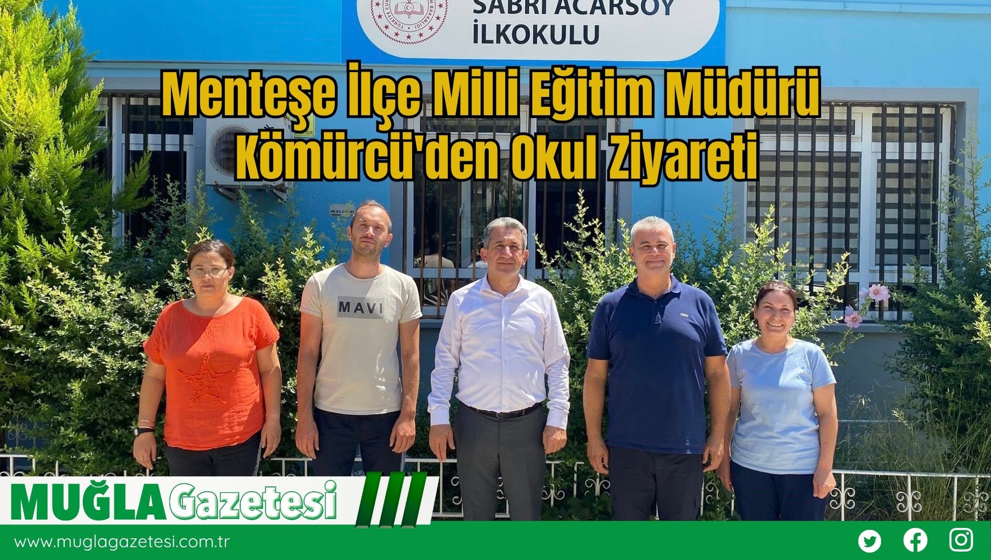 Menteşe İlçe Milli Eğitim Müdürü Kömürcü'den Okul Ziyareti