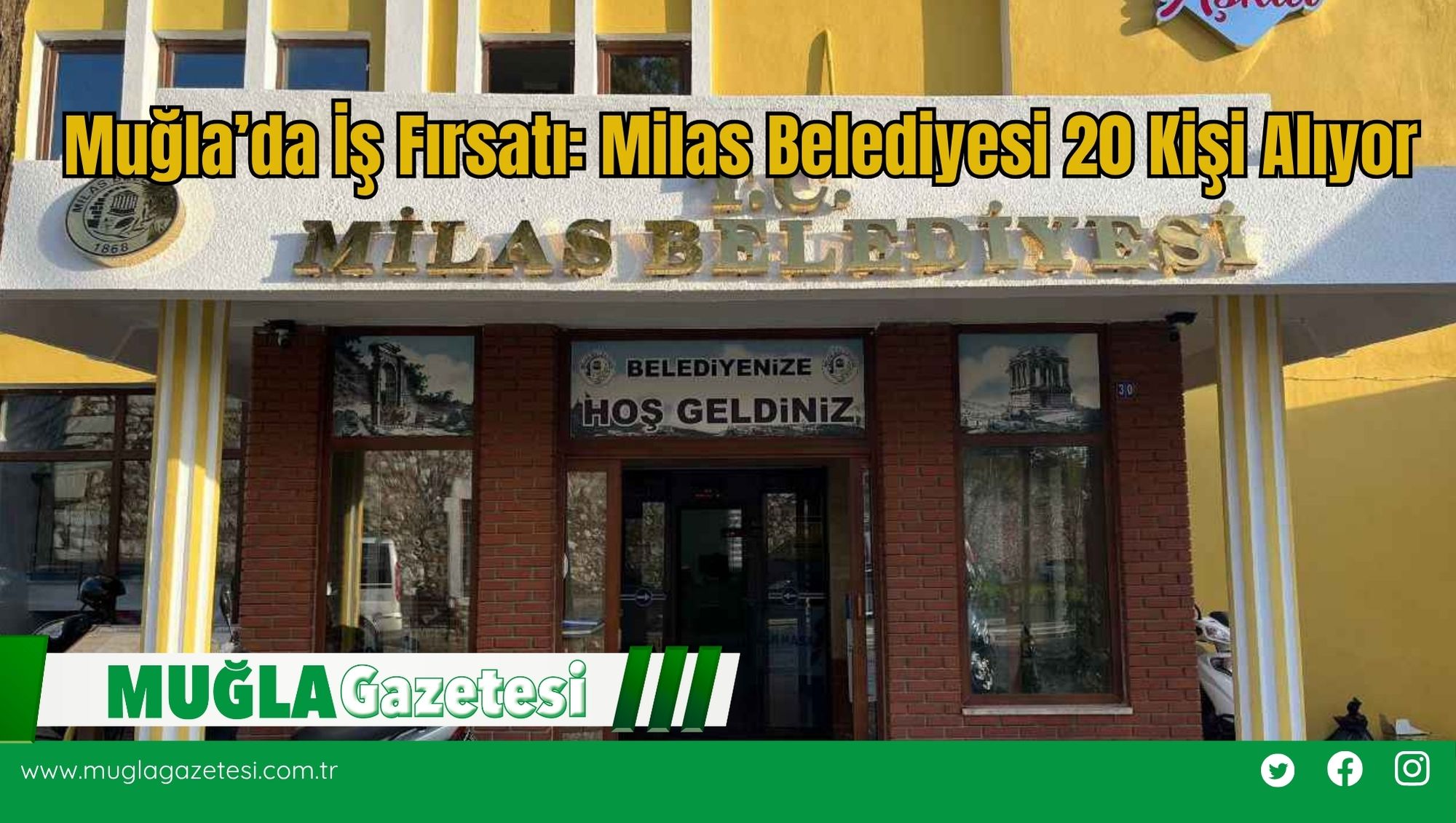 Muğla’da İş Fırsatı: Milas Belediyesi 20 Kişi Alıyor