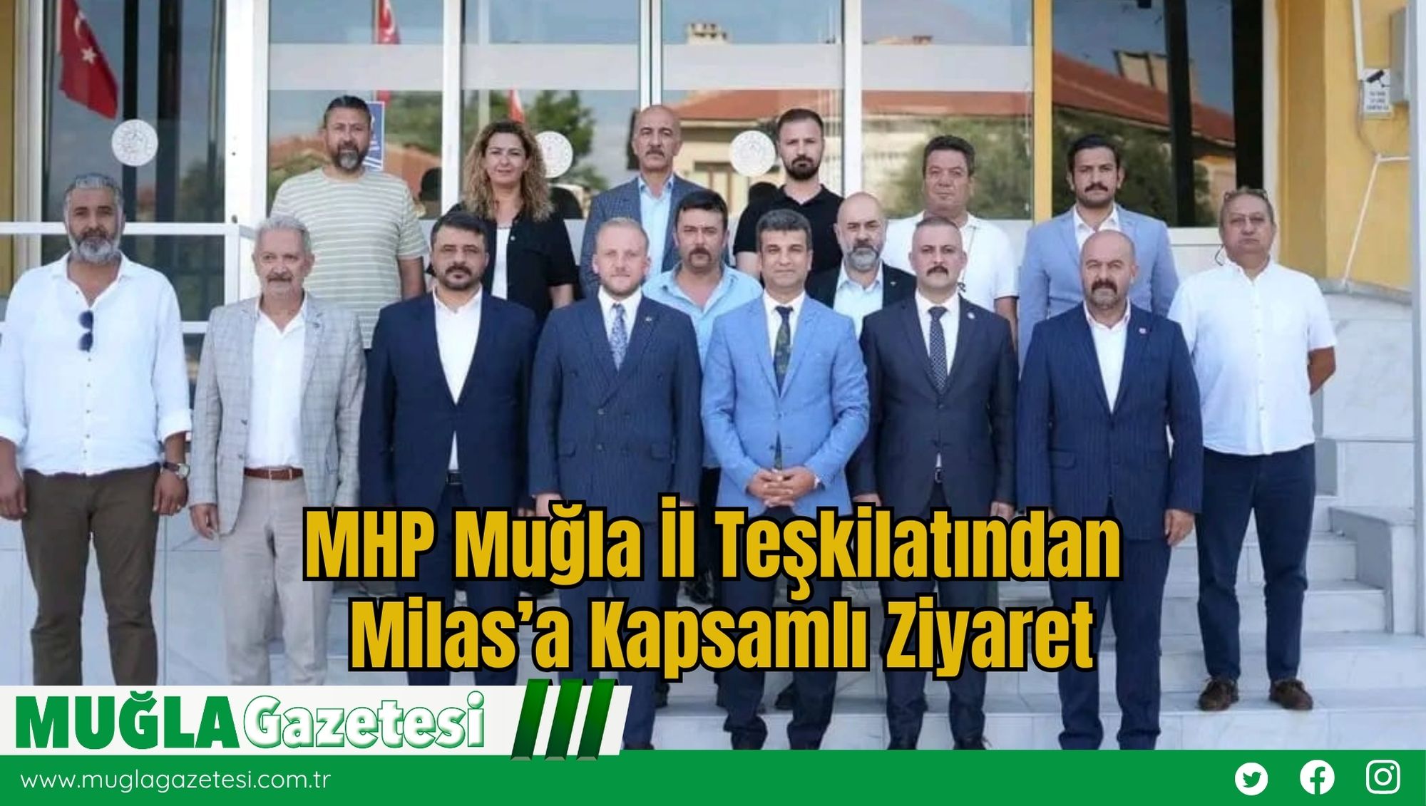 MHP Muğla İl Teşkilatından Milas’a Kapsamlı Ziyaret