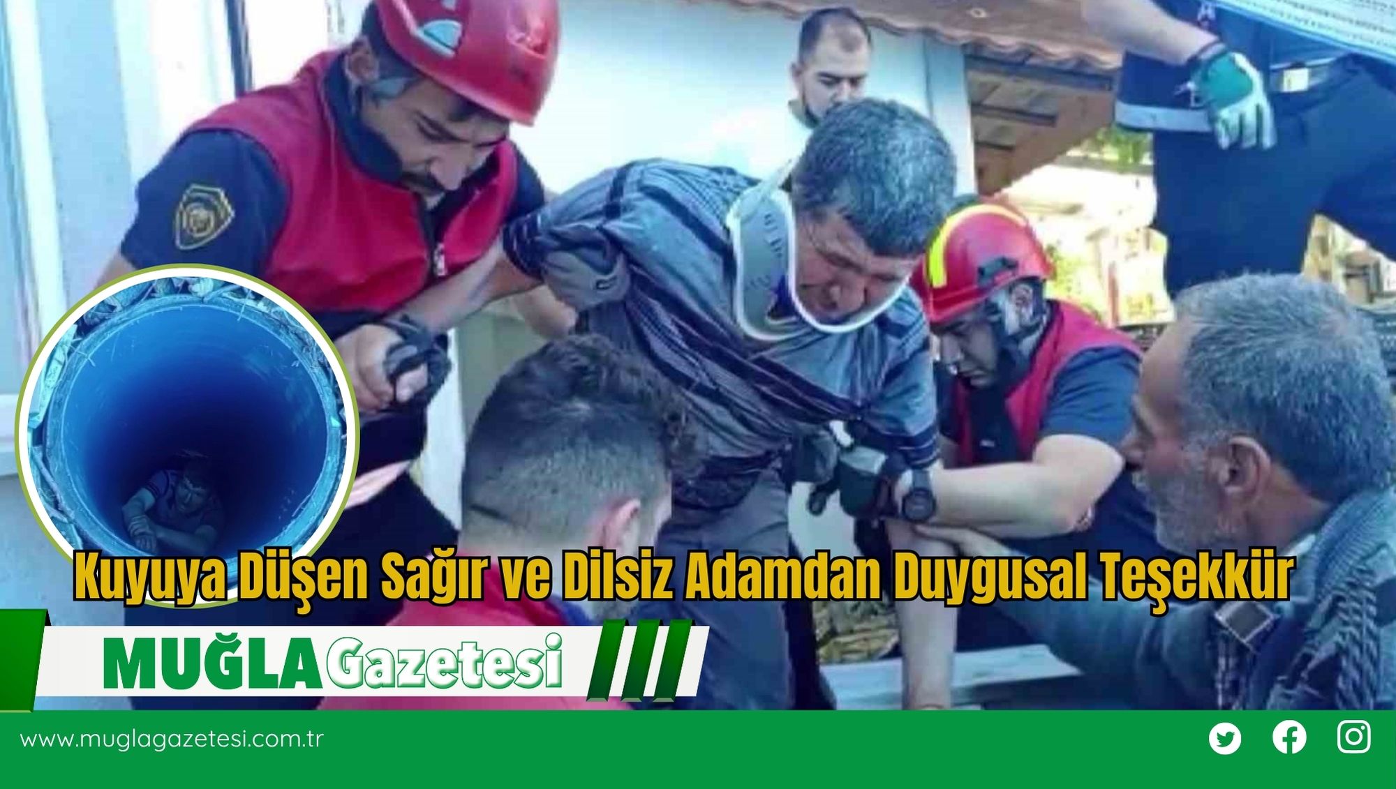 Kuyuya Düşen Sağır ve Dilsiz Adamdan Duygusal Teşekkür