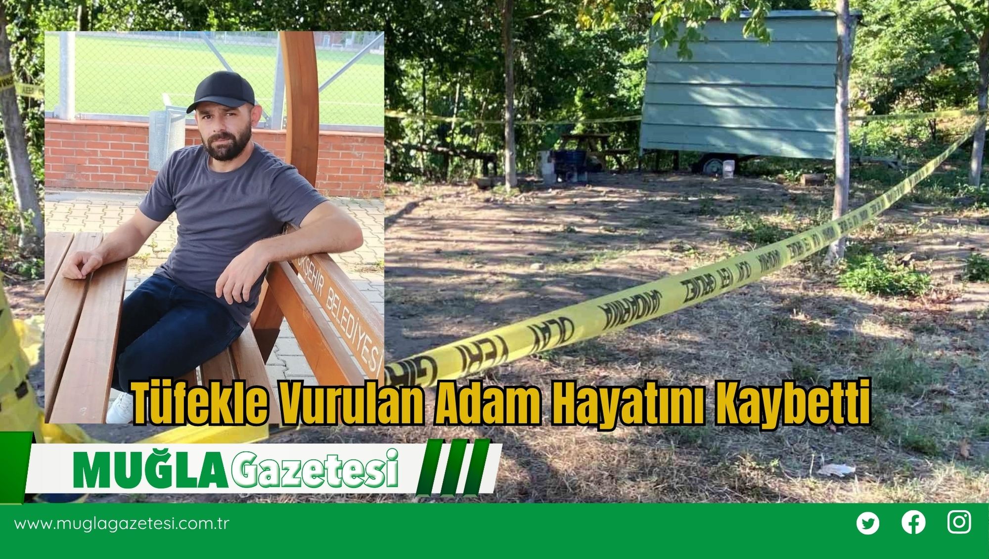 Tüfekle Vurulan Adam Hayatını Kaybetti