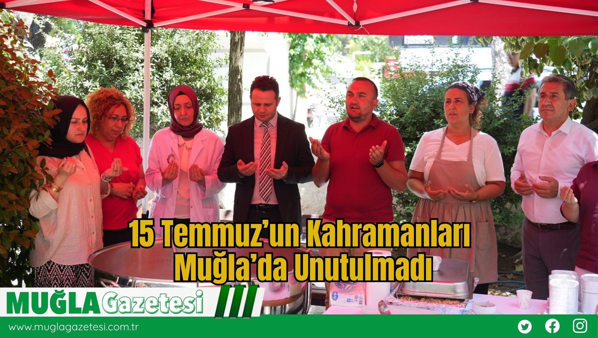 15 Temmuz’un Kahramanları Muğla’da Unutulmadı