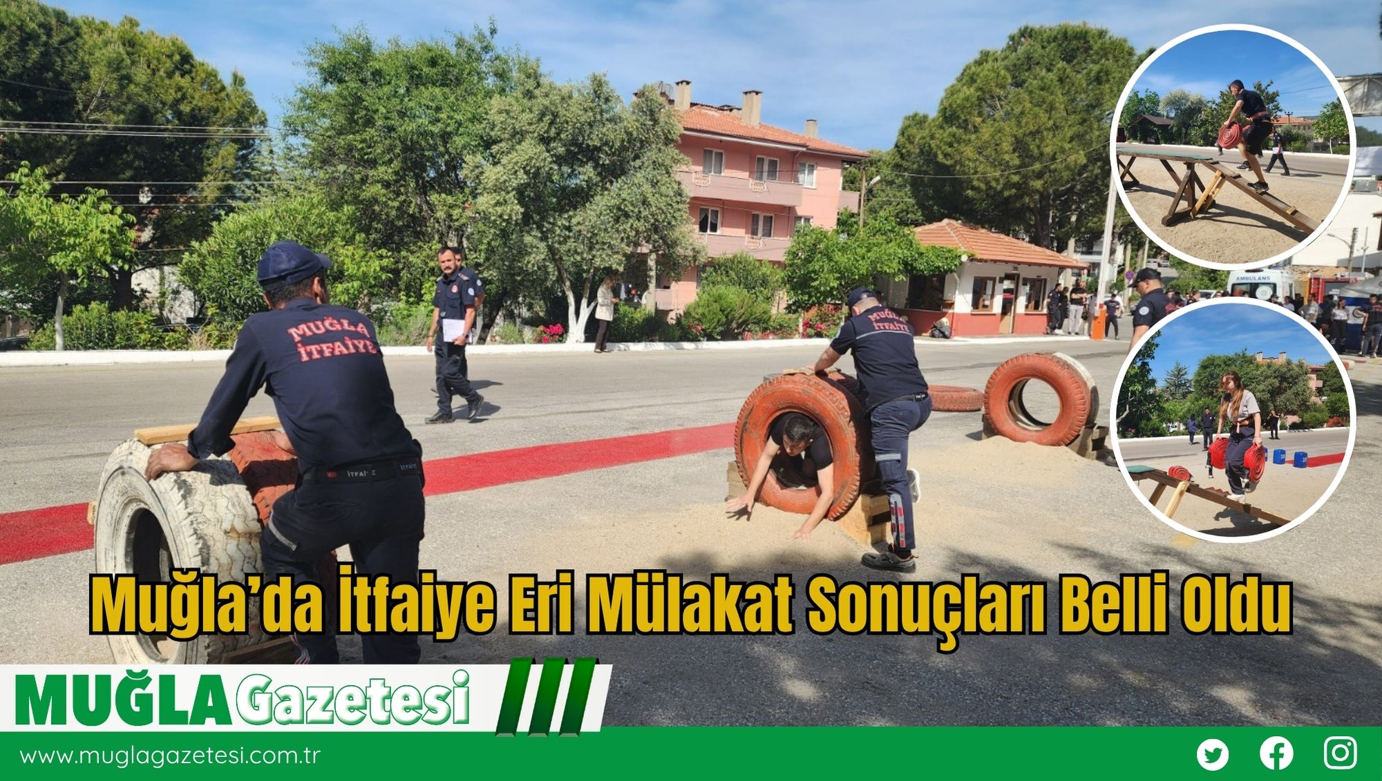 Muğla’da İtfaiye Eri Mülakat Sonuçları Belli Oldu