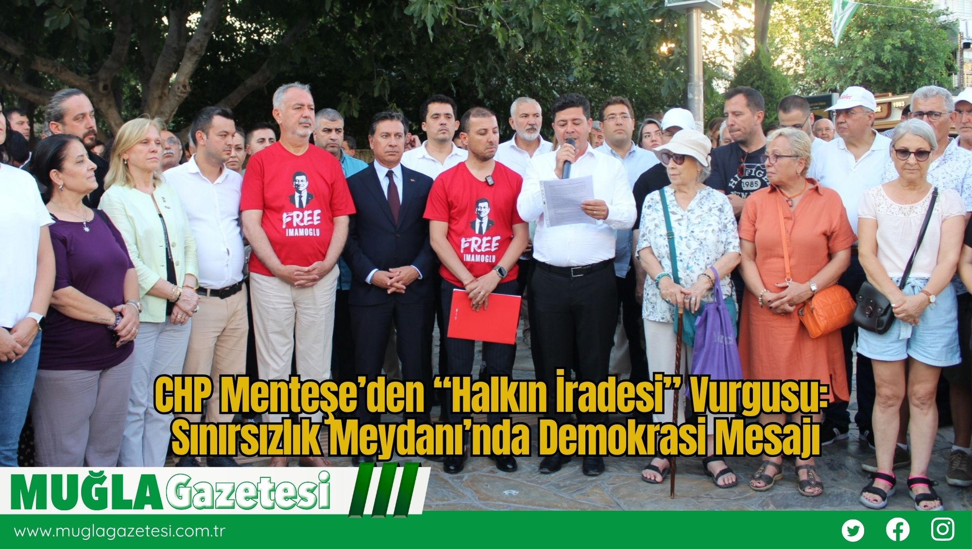 CHP Menteşe’den “Halkın İradesi” Vurgusu: Sınırsızlık Meydanı’nda Demokrasi Mesajı
