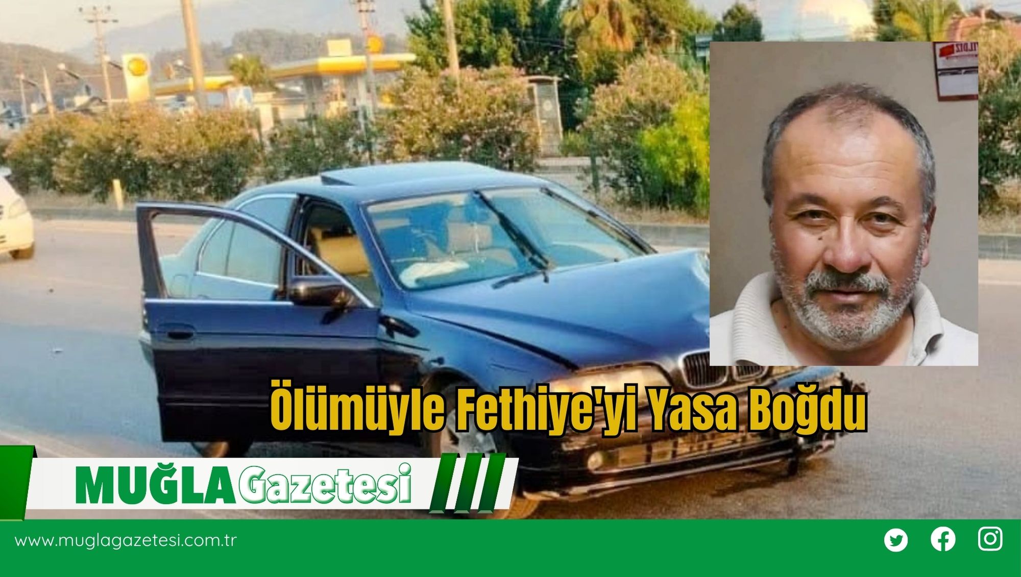 Ölümüyle Fethiye'yi Yasa Boğdu