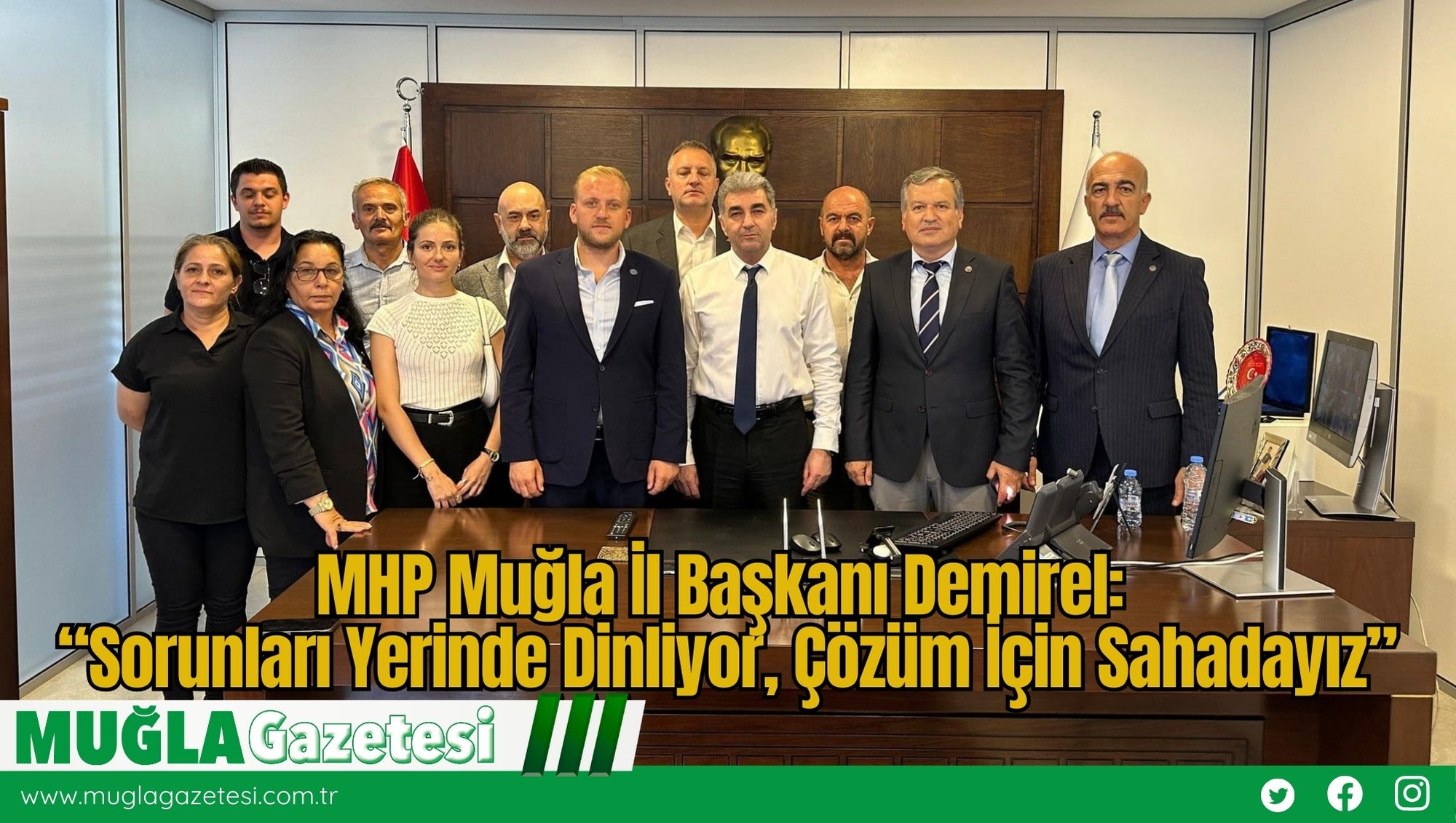 MHP Muğla İl Başkanı Demirel: “Sorunları Yerinde Dinliyor, Çözüm İçin Sahadayız”