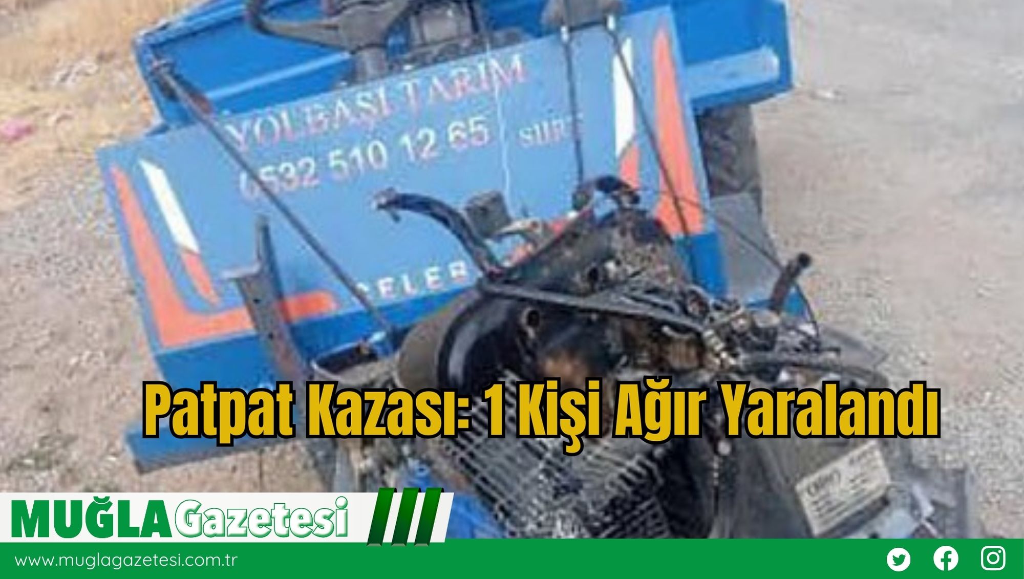 Patpat Kazası: 1 Kişi Ağır Yaralandı