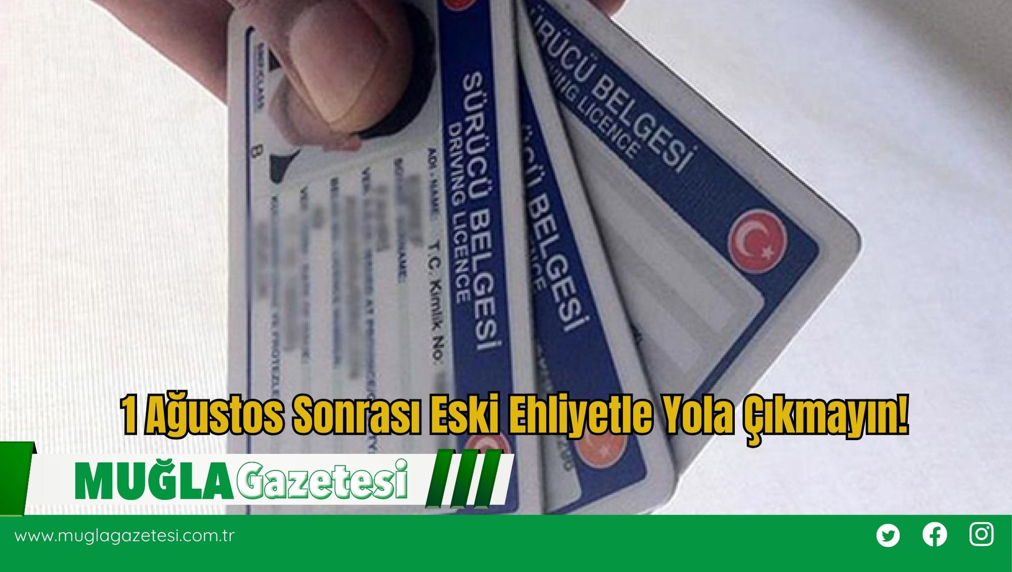 1 Ağustos Sonrası Eski Ehliyetle Yola Çıkmayın!