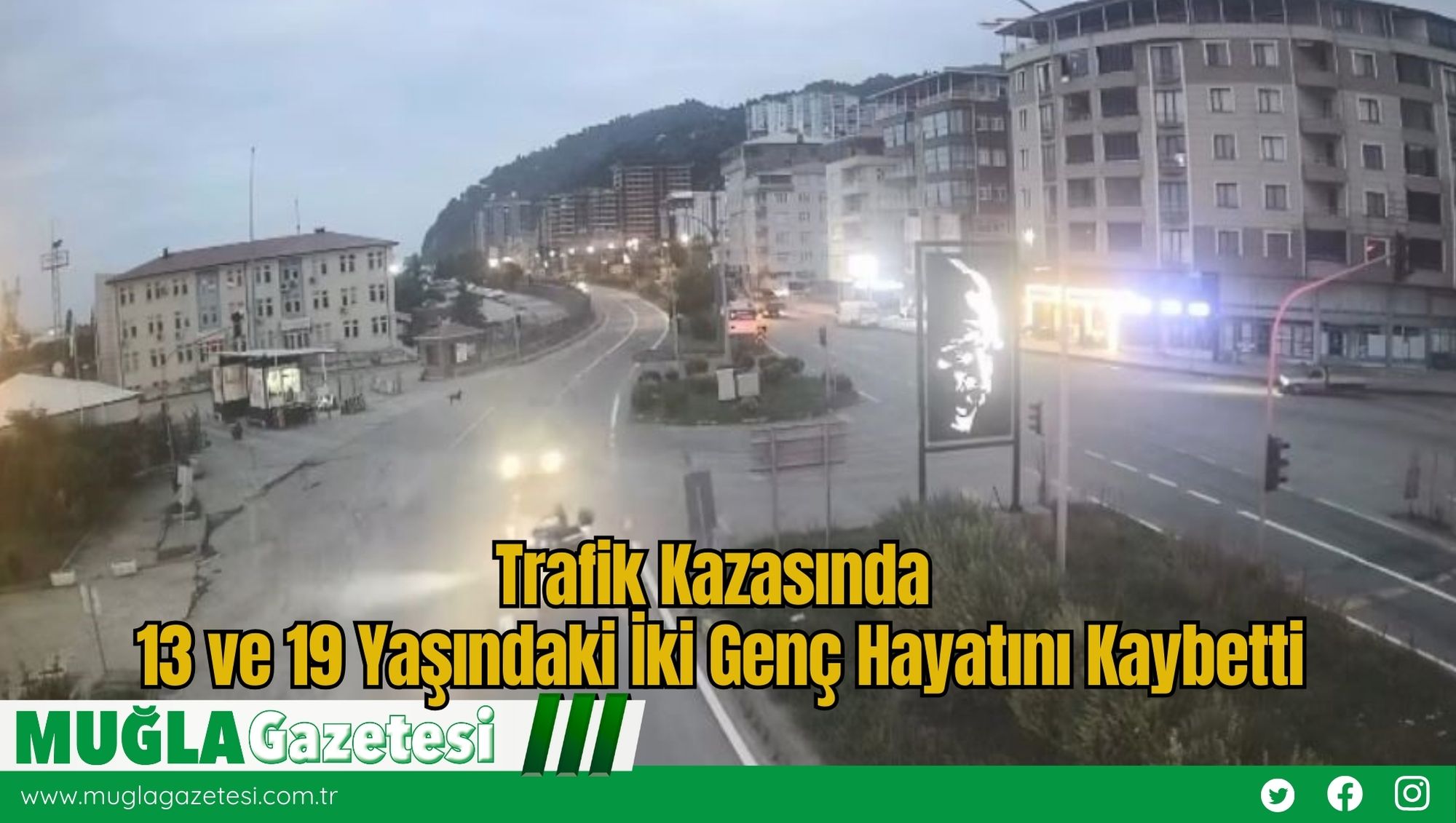 Trafik Kazasında 13 ve 19 Yaşındaki İki Genç Hayatını Kaybetti
