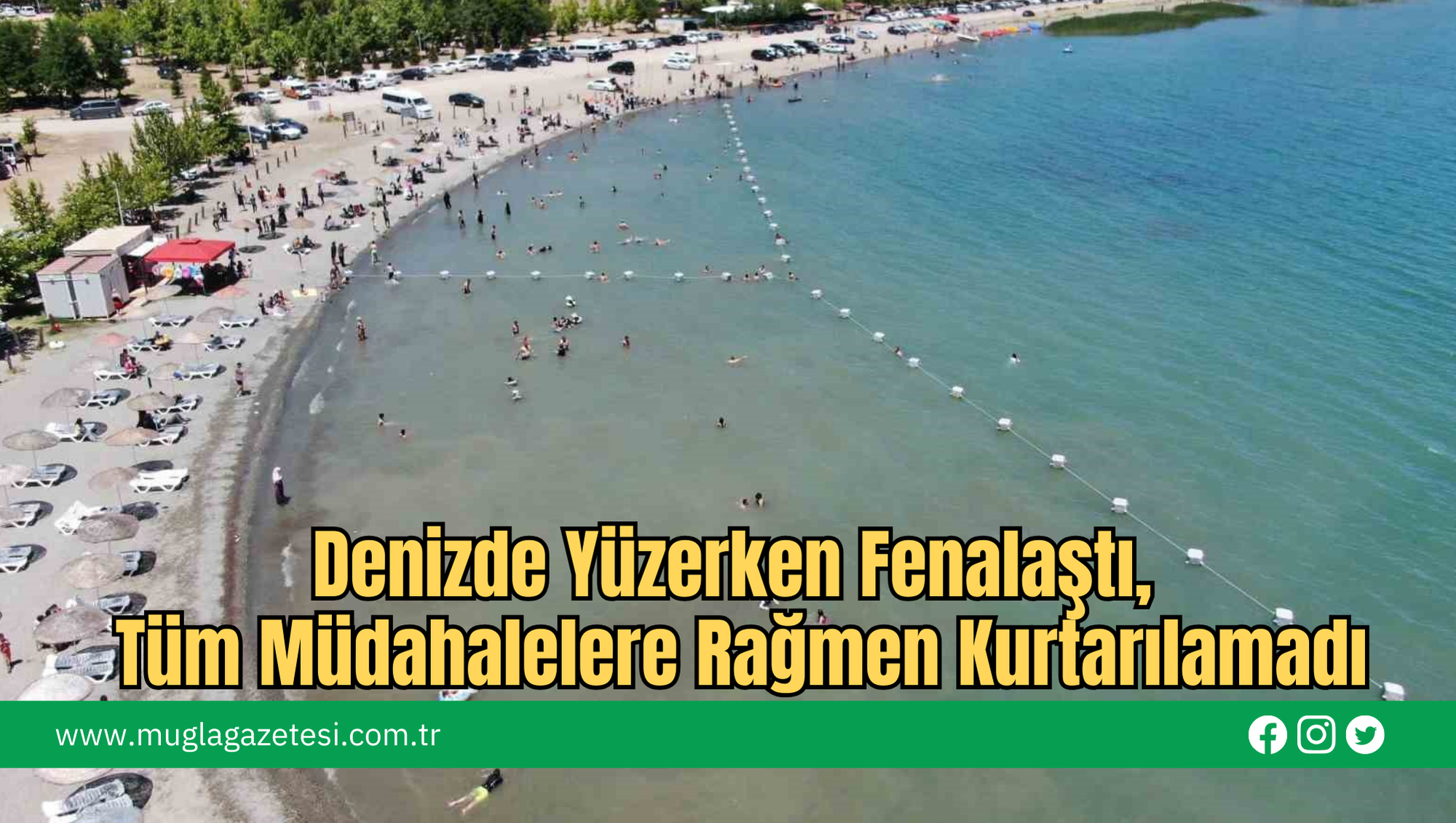 Denizde Yüzerken Fenalaştı, Tüm Müdahalelere Rağmen Kurtarılamadı