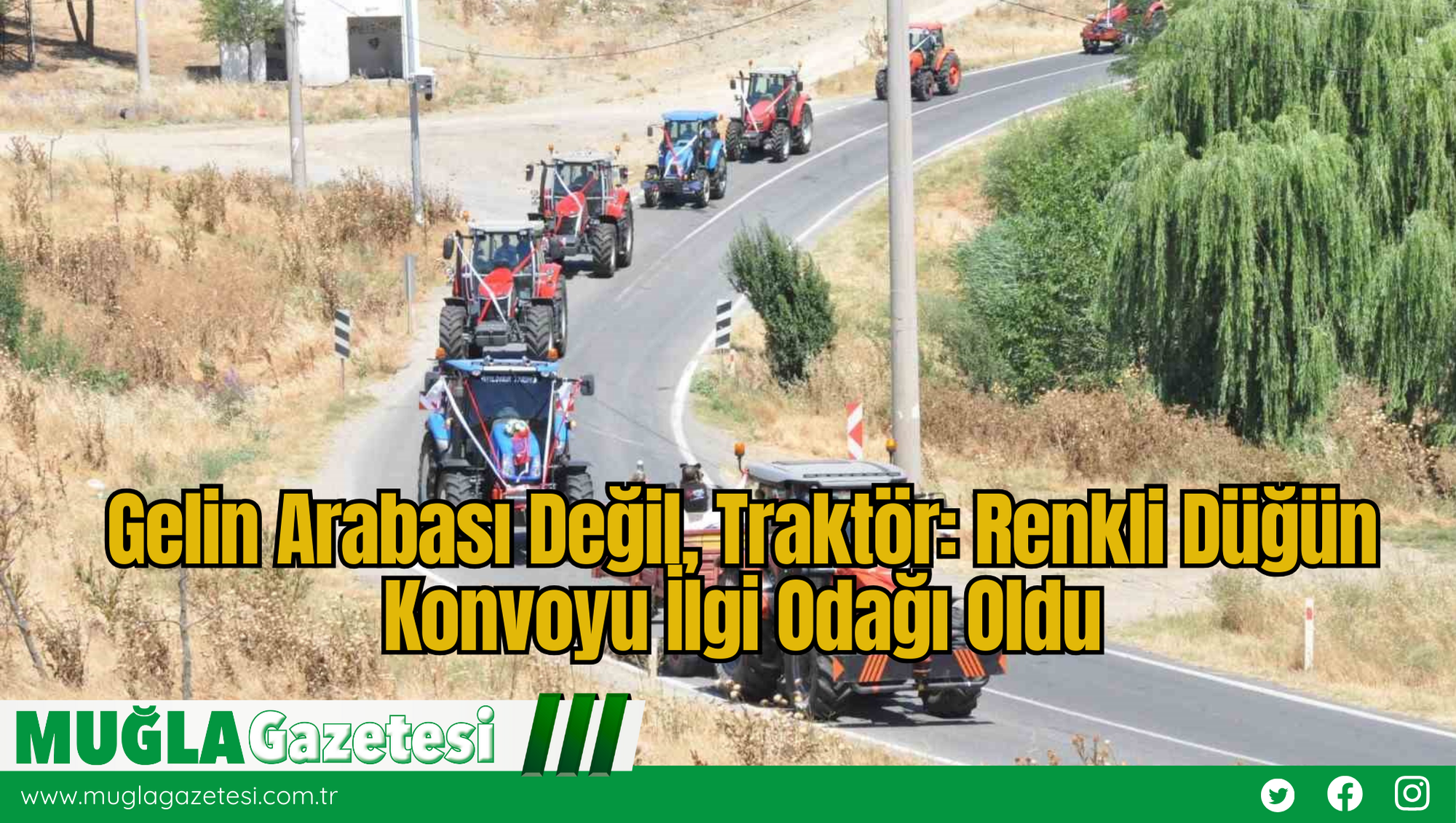 Gelin Arabası Değil, Traktör: Renkli Düğün Konvoyu İlgi Odağı Oldu