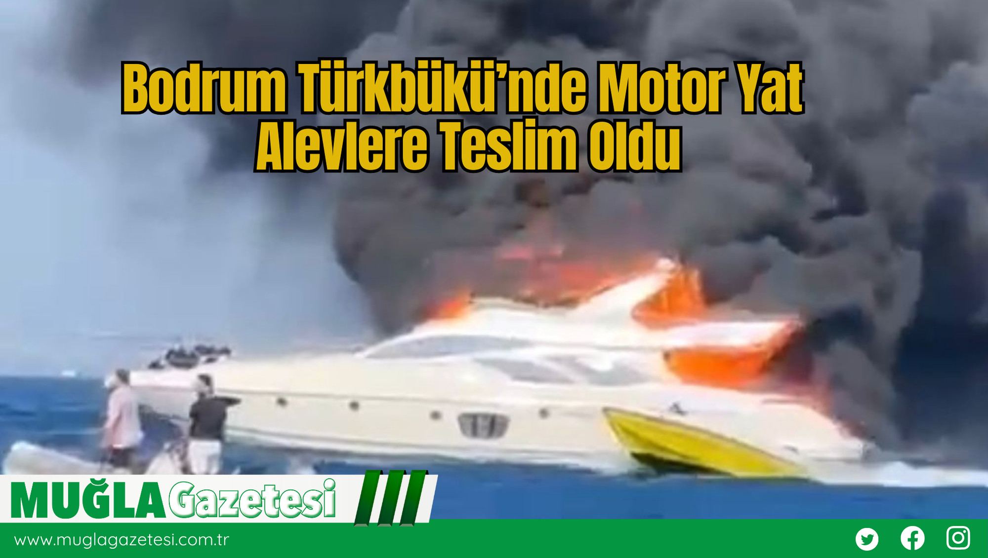 Bodrum Türkbükü’nde Motor Yat Alevlere Teslim Oldu