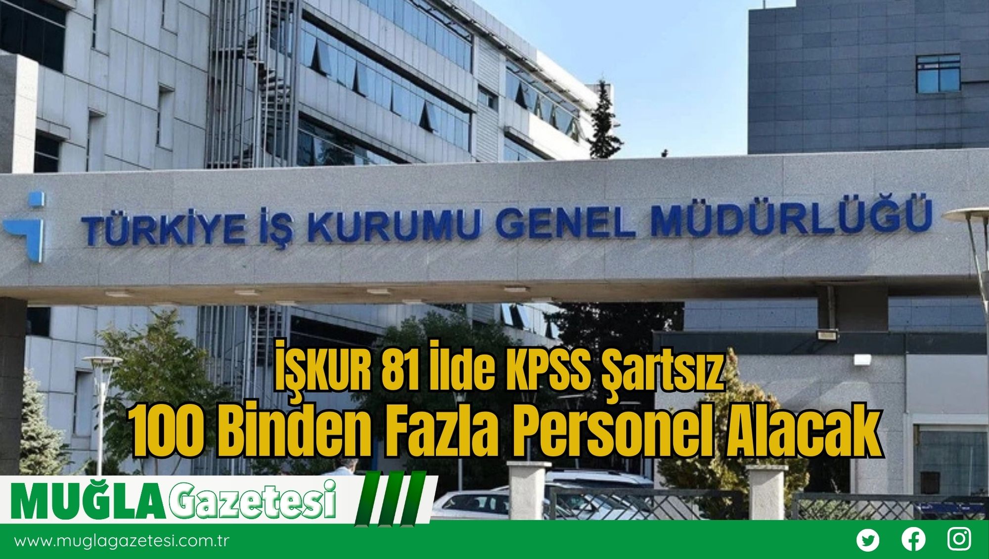 İŞKUR 81 İlde KPSS Şartsız 100 Binden Fazla Personel Alacak
