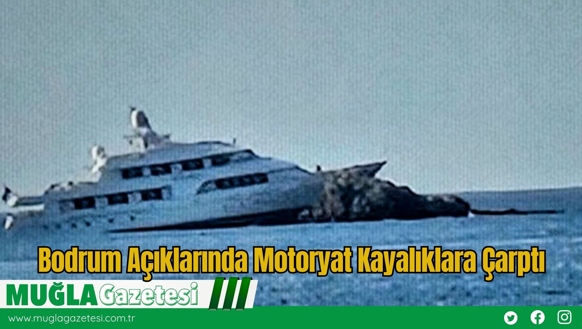 Bodrum Açıklarında Motoryat Kayalıklara Çarptı
