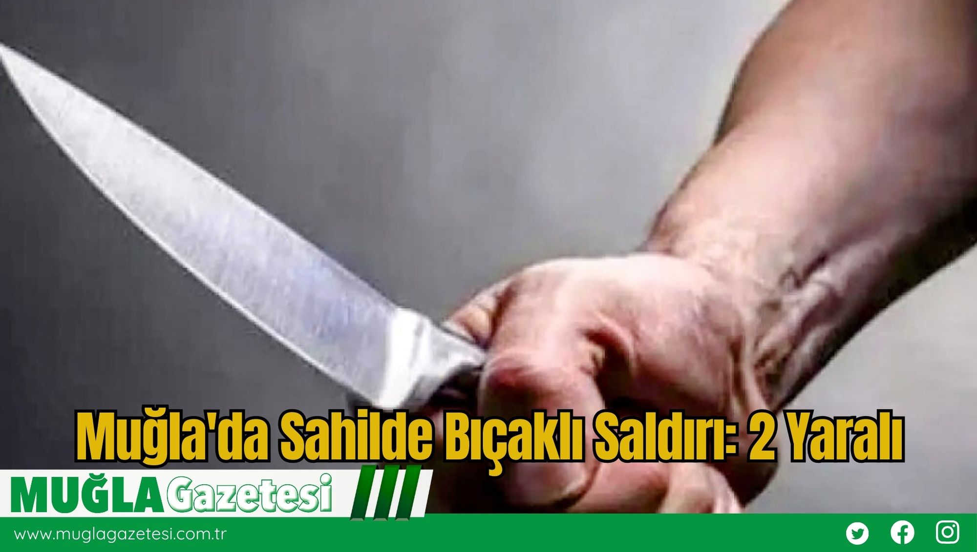 Muğla'da Sahilde Bıçaklı Saldırı: 2 Yaralı