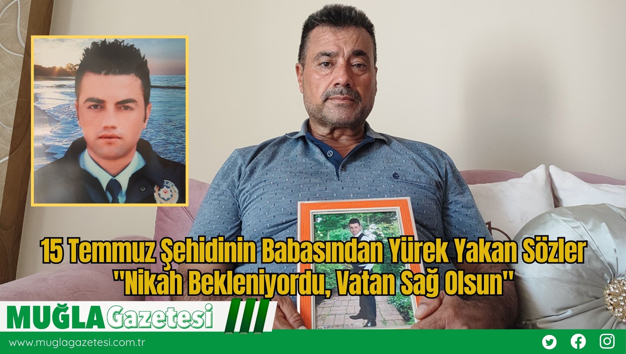 15 Temmuz Şehidinin Babasından Yürek Yakan Sözler: 