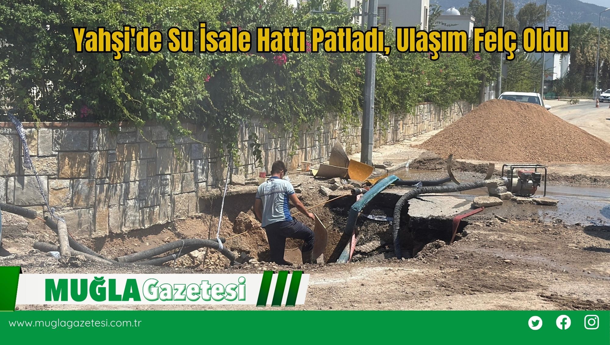 Yahşi'de Su İsale Hattı Patladı, Ulaşım Felç Oldu