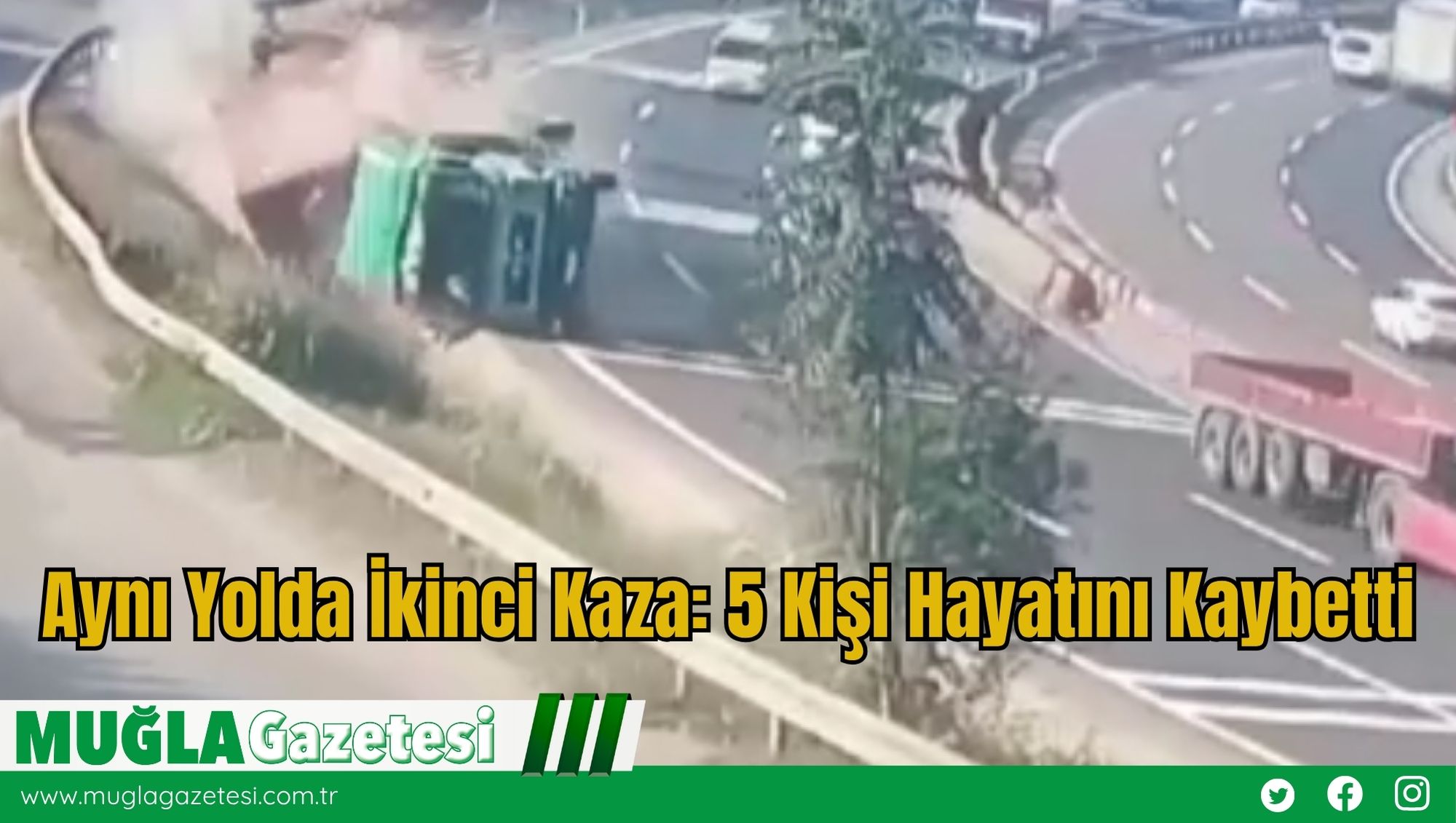 Aynı Yolda İkinci Kaza: 5 Kişi Hayatını Kaybetti