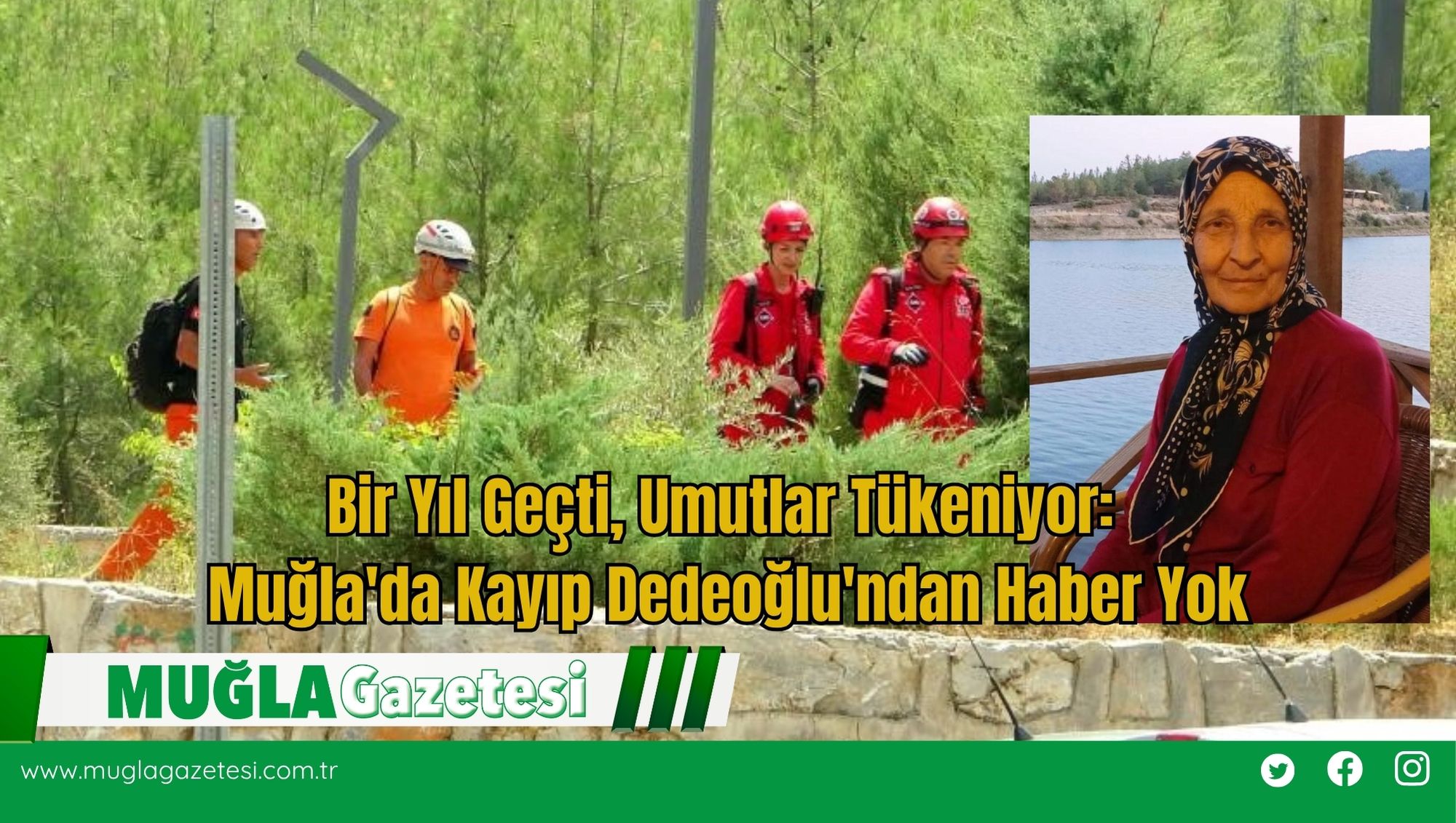 Bir Yıl Geçti, Umutlar Tükeniyor: Muğla'da Kayıp Dedeoğlu'ndan Haber Yok