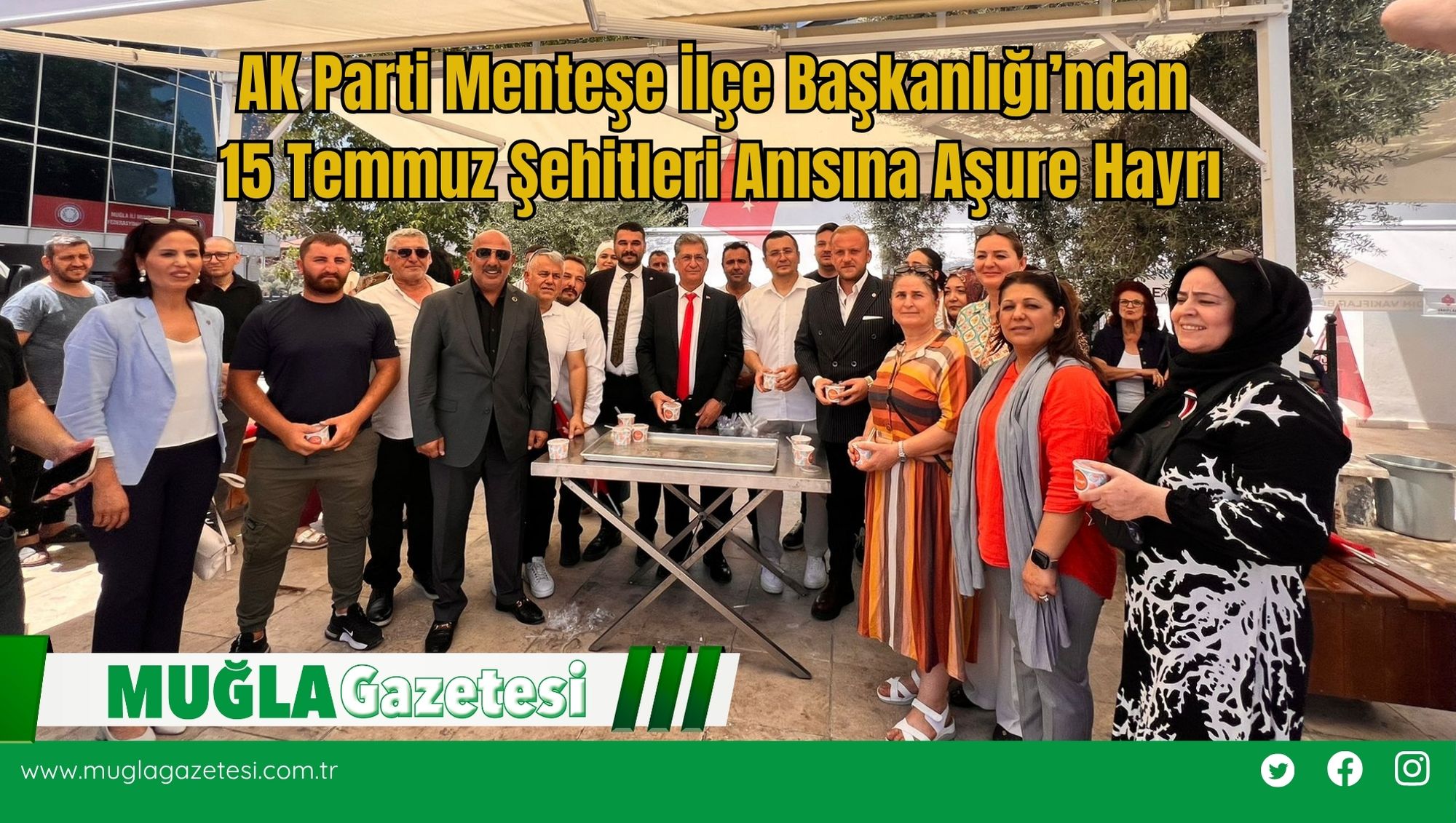 AK Parti Menteşe İlçe Başkanlığı’ndan 15 Temmuz Şehitleri Anısına Aşure Hayrı