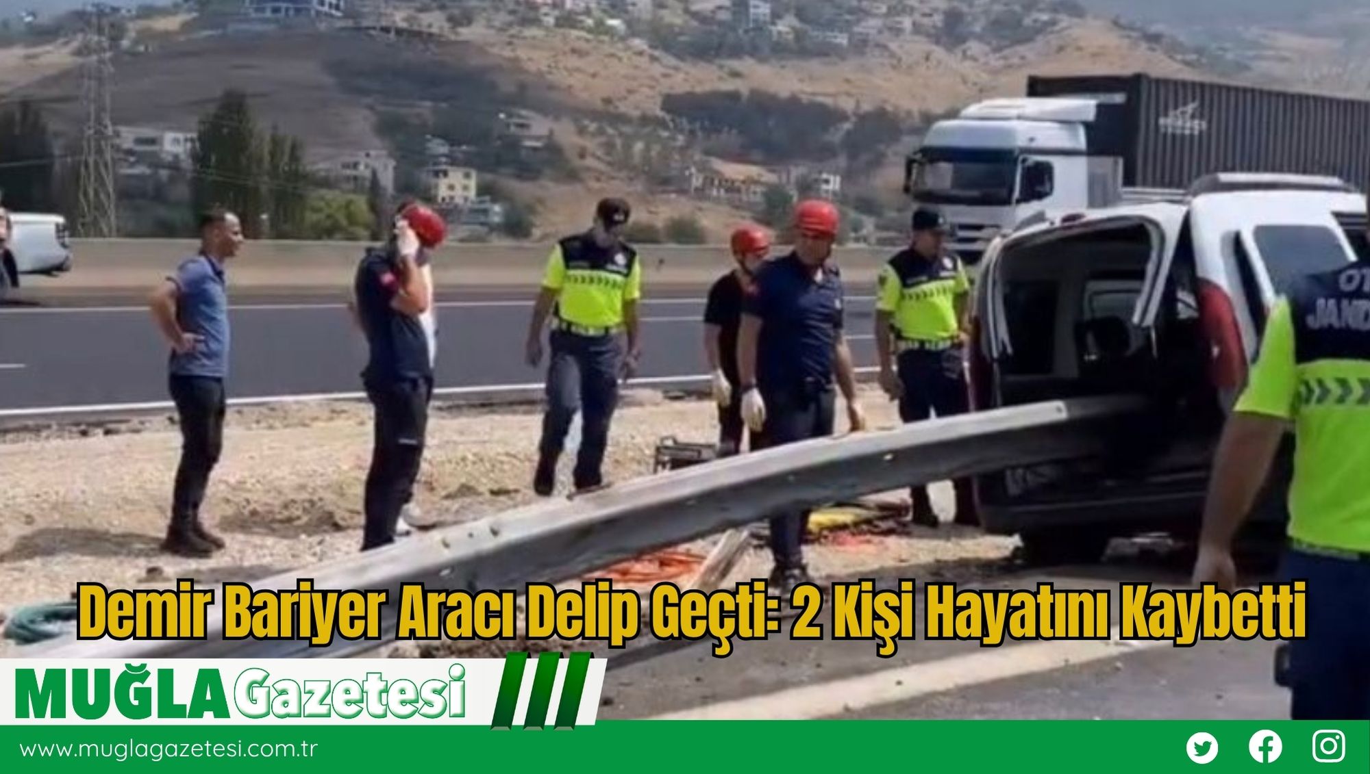 Demir Bariyer Aracı Delip Geçti: 2 Kişi Hayatını Kaybetti