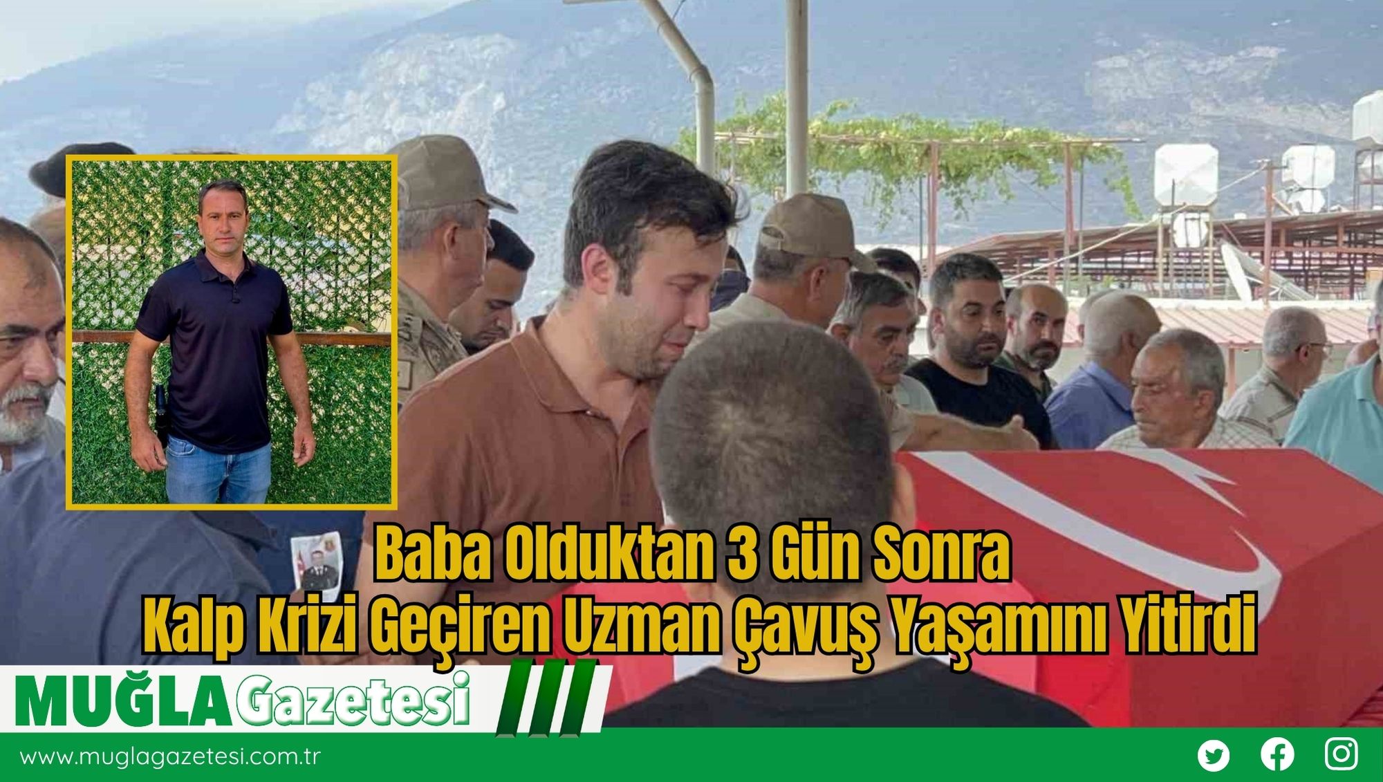 Baba Olduktan 3 Gün Sonra Kalp Krizi Geçiren Uzman Çavuş Yaşamını Yitirdi