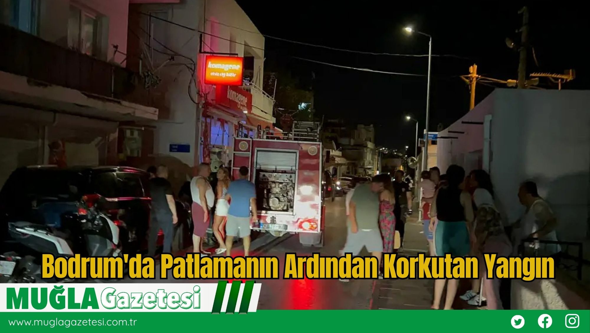 Bodrum'da Patlamanın Ardından Korkutan Yangın