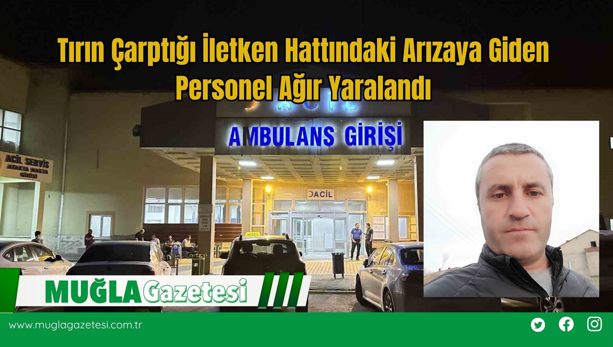 Tırın Çarptığı İletken Hattındaki Arızaya Giden Personel Ağır Yaralandı