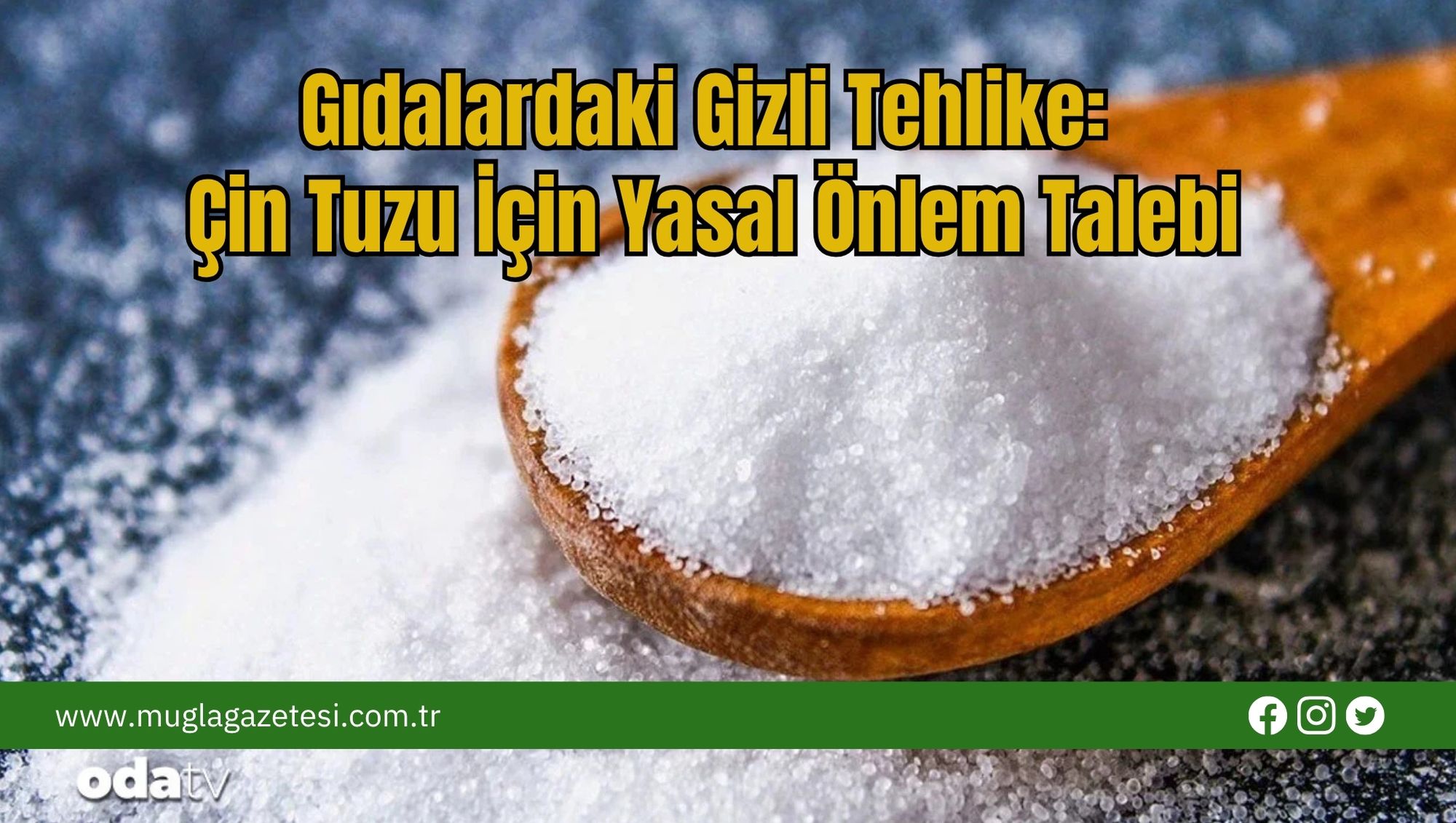 Gıdalardaki Gizli Tehlike: Çin Tuzu İçin Yasal Önlem Talebi