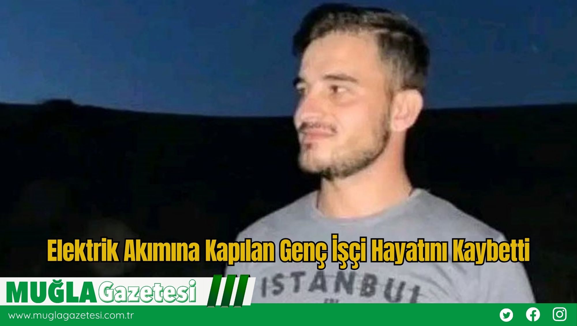 Elektrik Akımına Kapılan Genç İşçi Hayatını Kaybetti