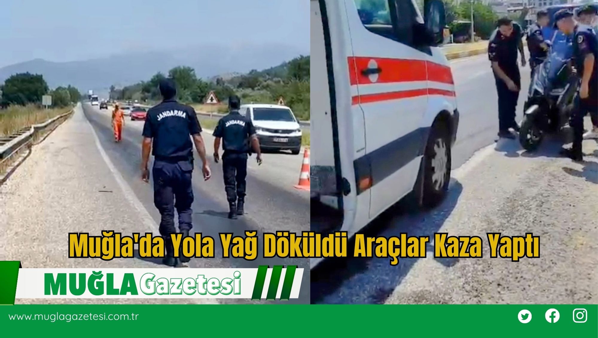 Muğla'da Yola Yağ Döküldü Araçlar Kaza Yaptı