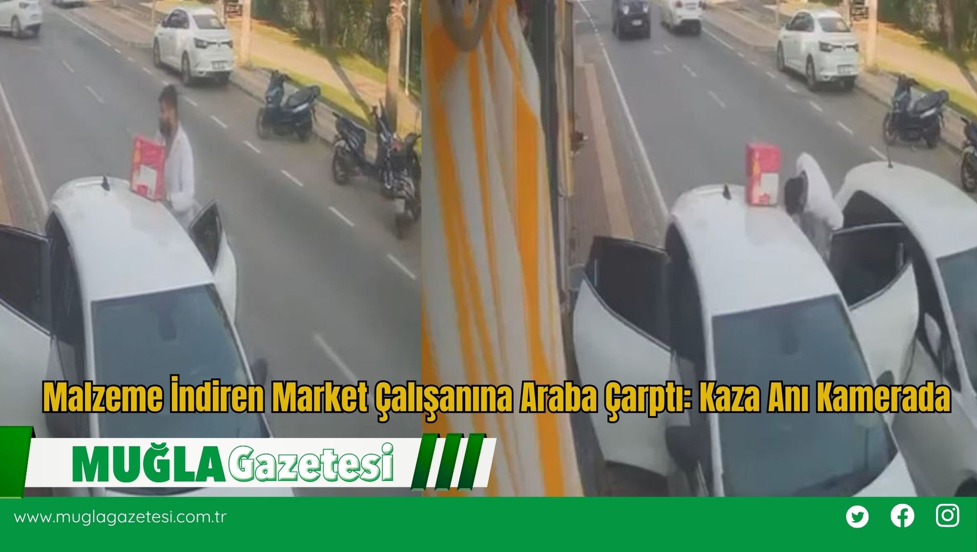 Malzeme İndiren Market Çalışanına Araba Çarptı: Kaza Anı Kamerada