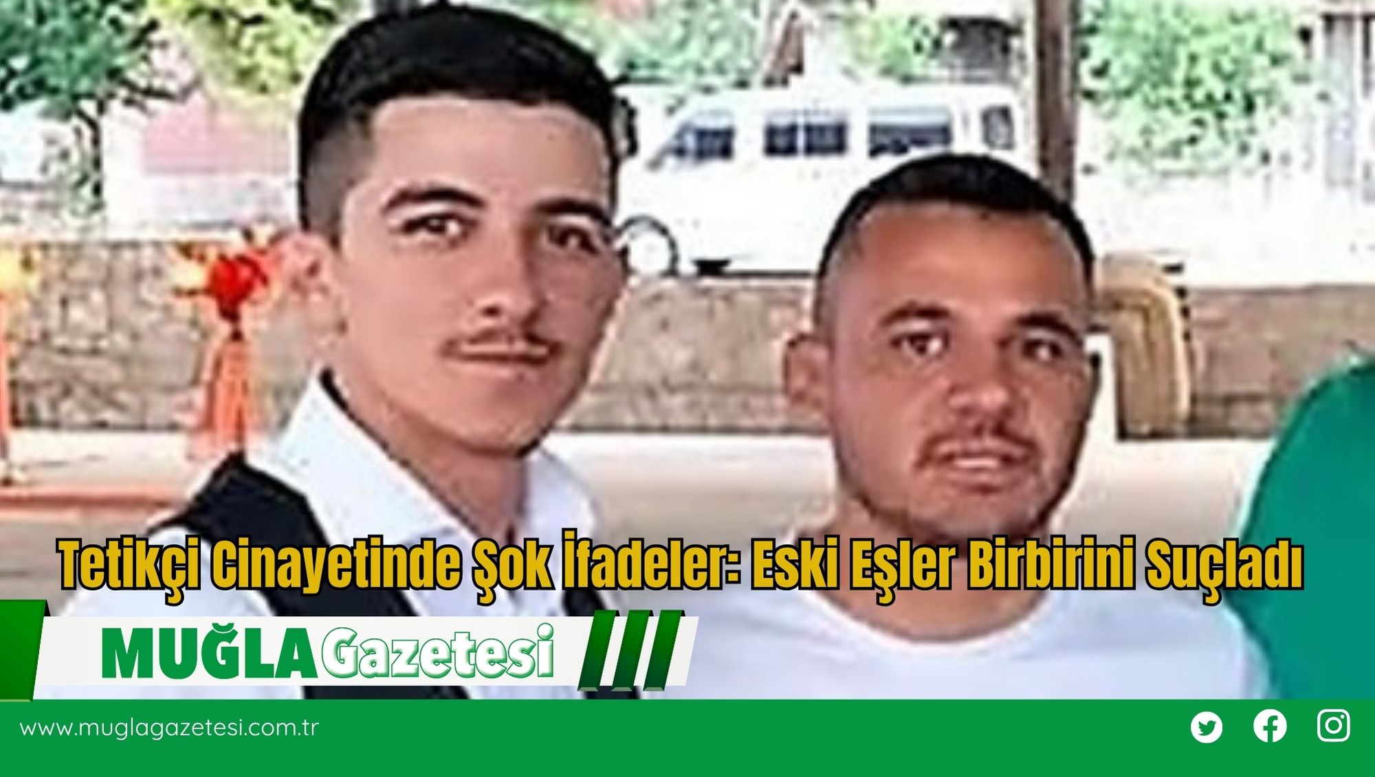 Tetikçi Cinayetinde Şok İfadeler: Eski Eşler Birbirini Suçladı