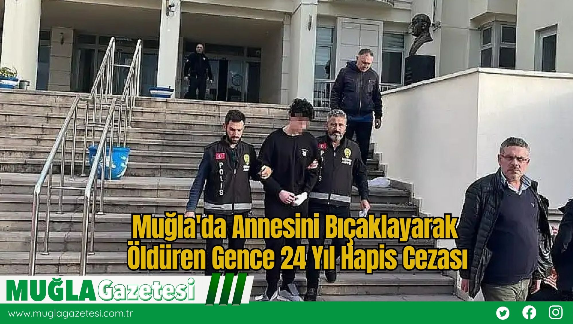 Muğla'da Annesini Bıçaklayarak Öldüren Gence 24 Yıl Hapis Cezası