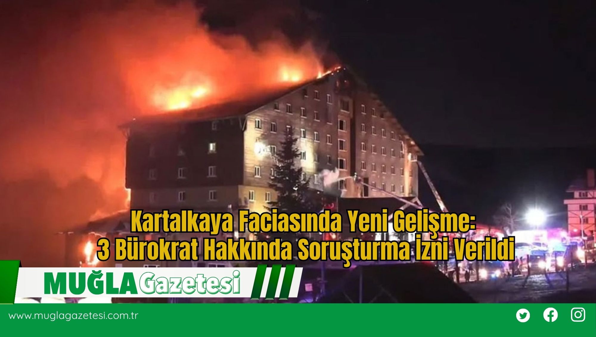 Kartalkaya Faciasında Yeni Gelişme: 3 Bürokrat Hakkında Soruşturma İzni Verildi