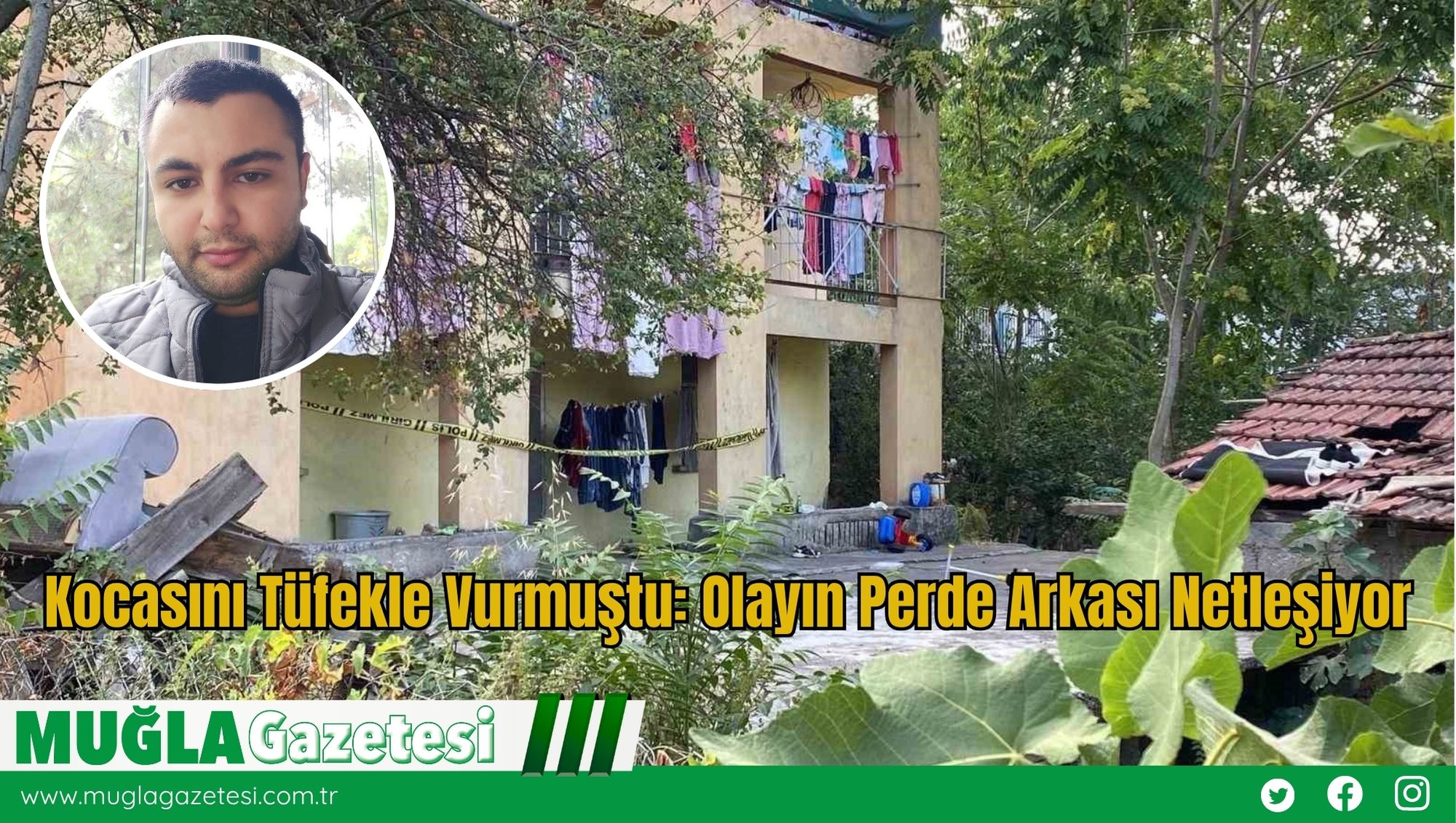 Kocasını Tüfekle Vurmuştu: Olayın Perde Arkası Netleşiyor