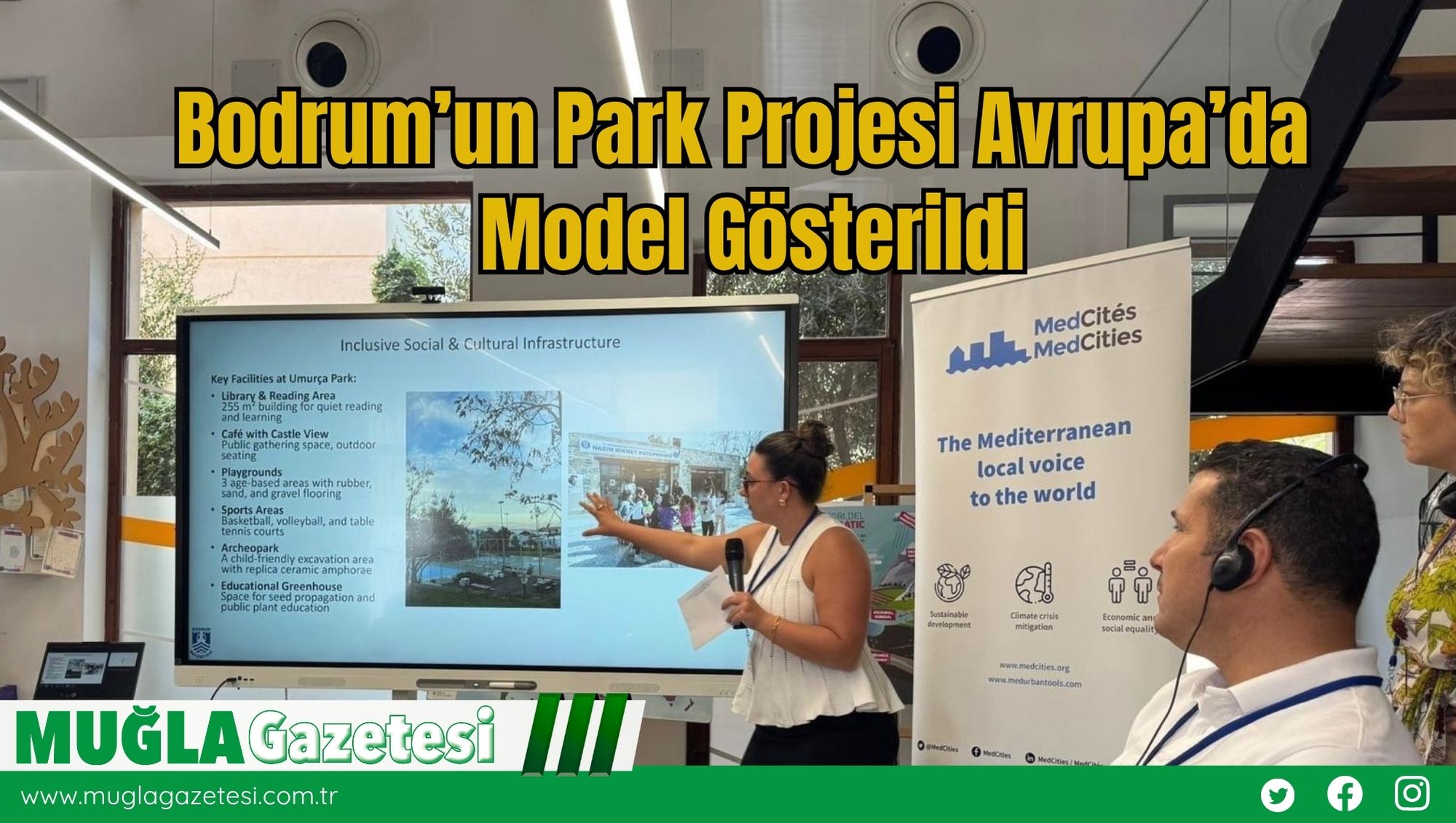 Bodrum’un Park Projesi Avrupa’da Model Gösterildi