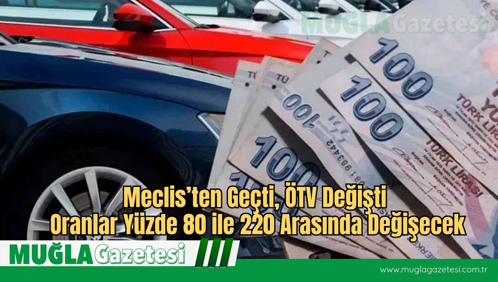 Meclis’ten Geçti, ÖTV Değişti: Oranlar Yüzde 80 ile 220 Arasında Değişecek