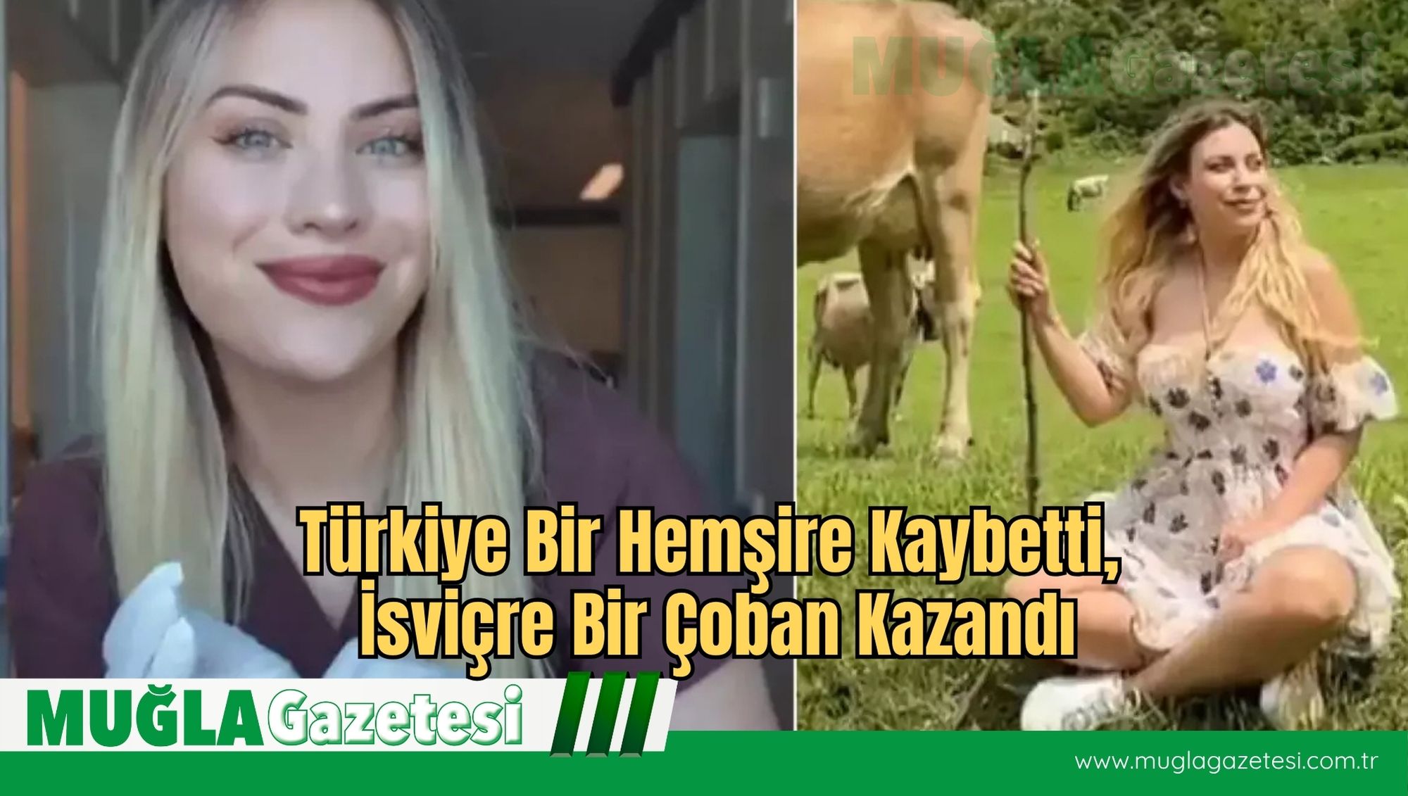 Türkiye Bir Hemşire Kaybetti, İsviçre Bir Çoban Kazandı