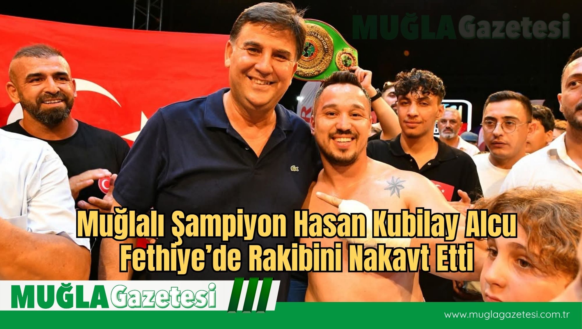 Muğlalı Şampiyon Hasan Kubilay Alcu Fethiye’de Rakibini Nakavt Etti