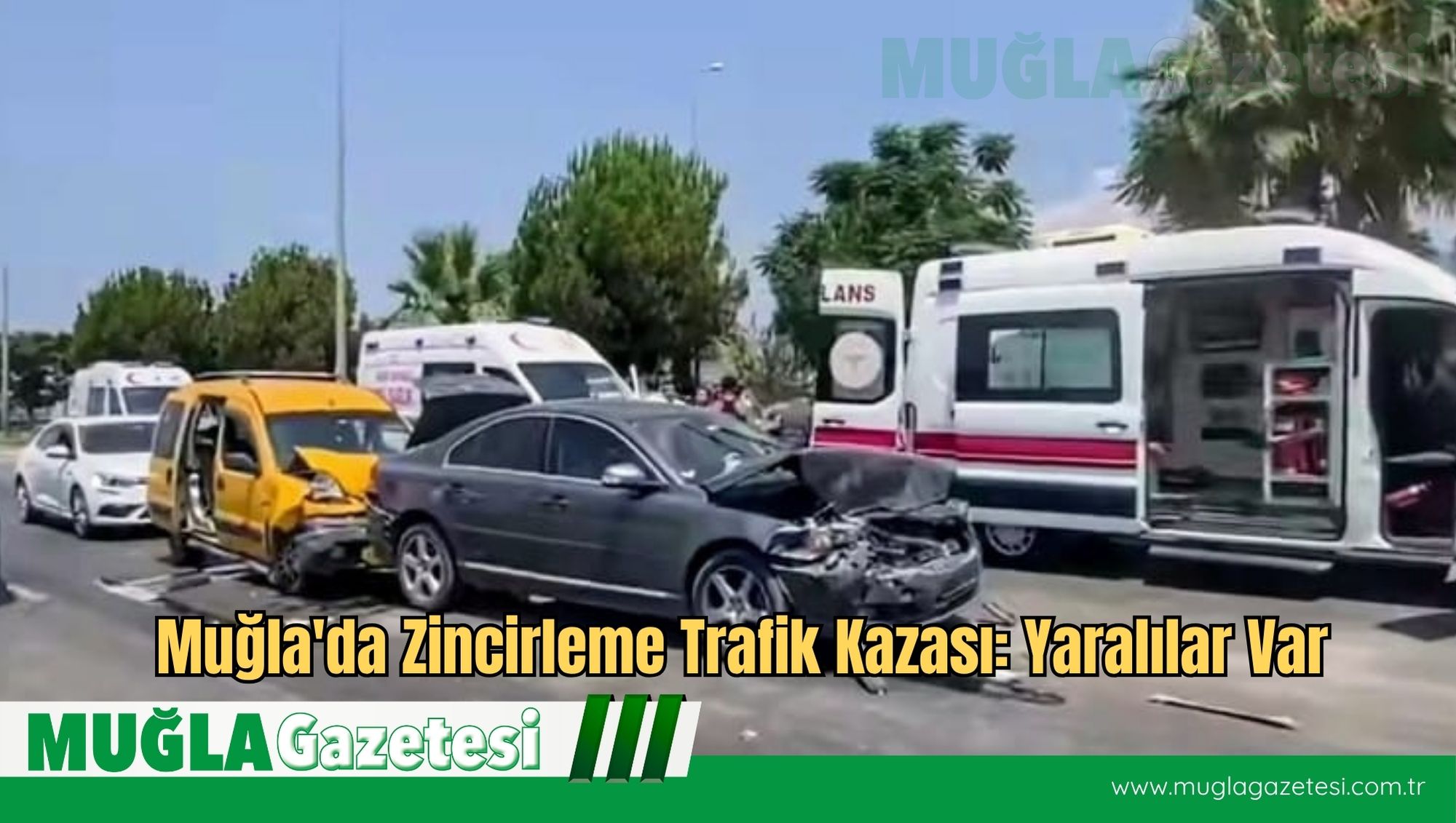 Muğla'da Zincirleme Trafik Kazası: Yaralılar Var