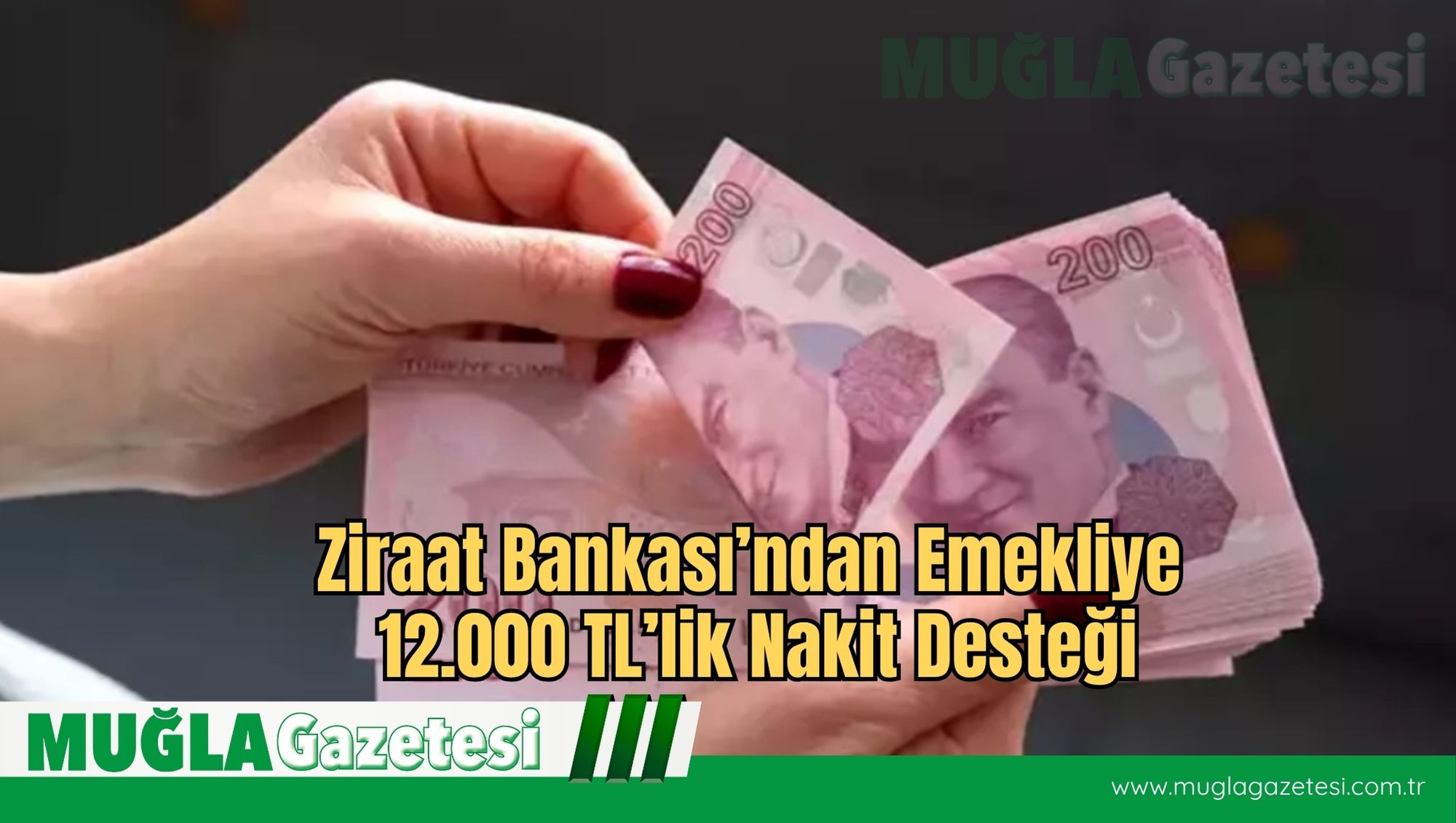Ziraat Bankası’ndan Emekliye 12.000 TL’lik Nakit Desteği