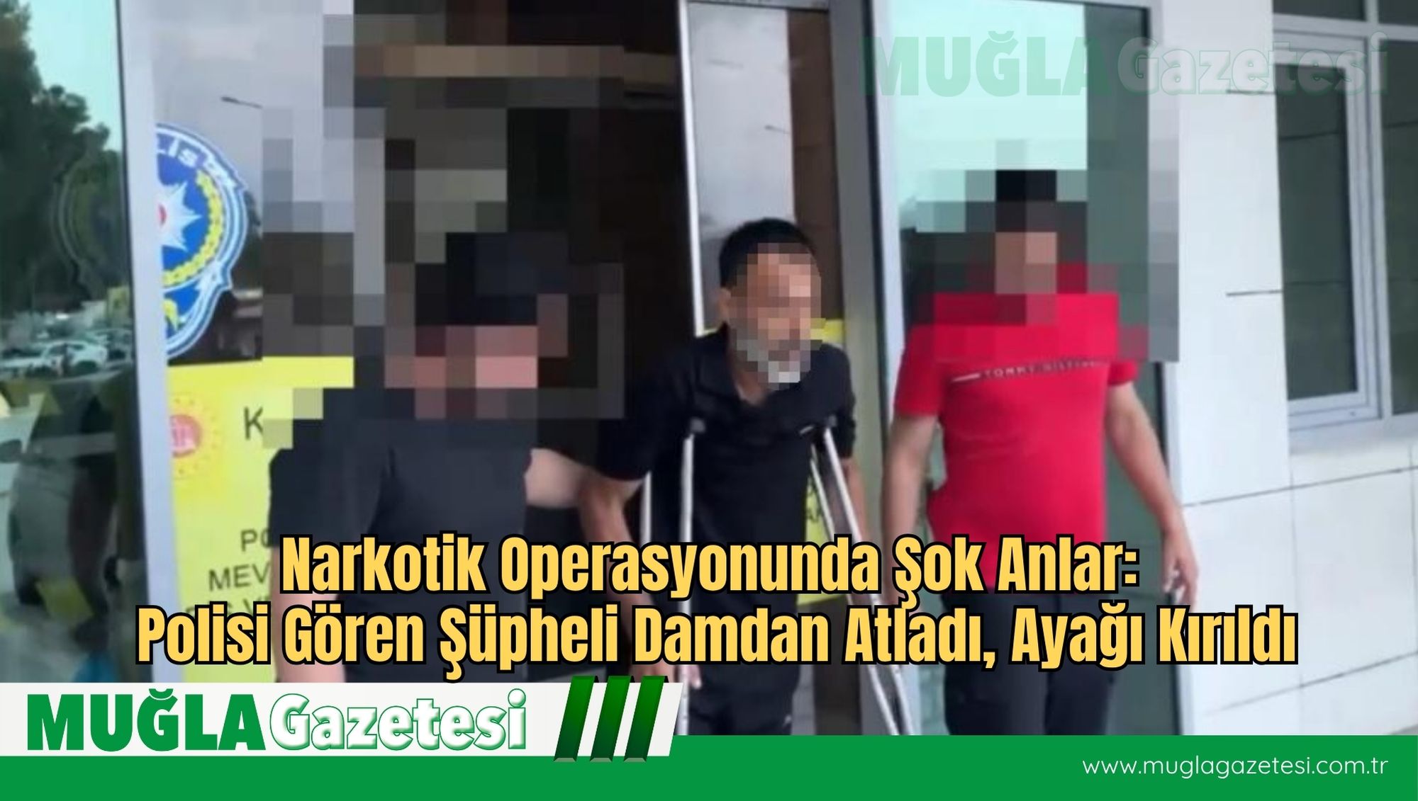 Narkotik Operasyonunda Şok Anlar: Polisi Gören Şüpheli Damdan Atladı, Ayağı Kırıldı