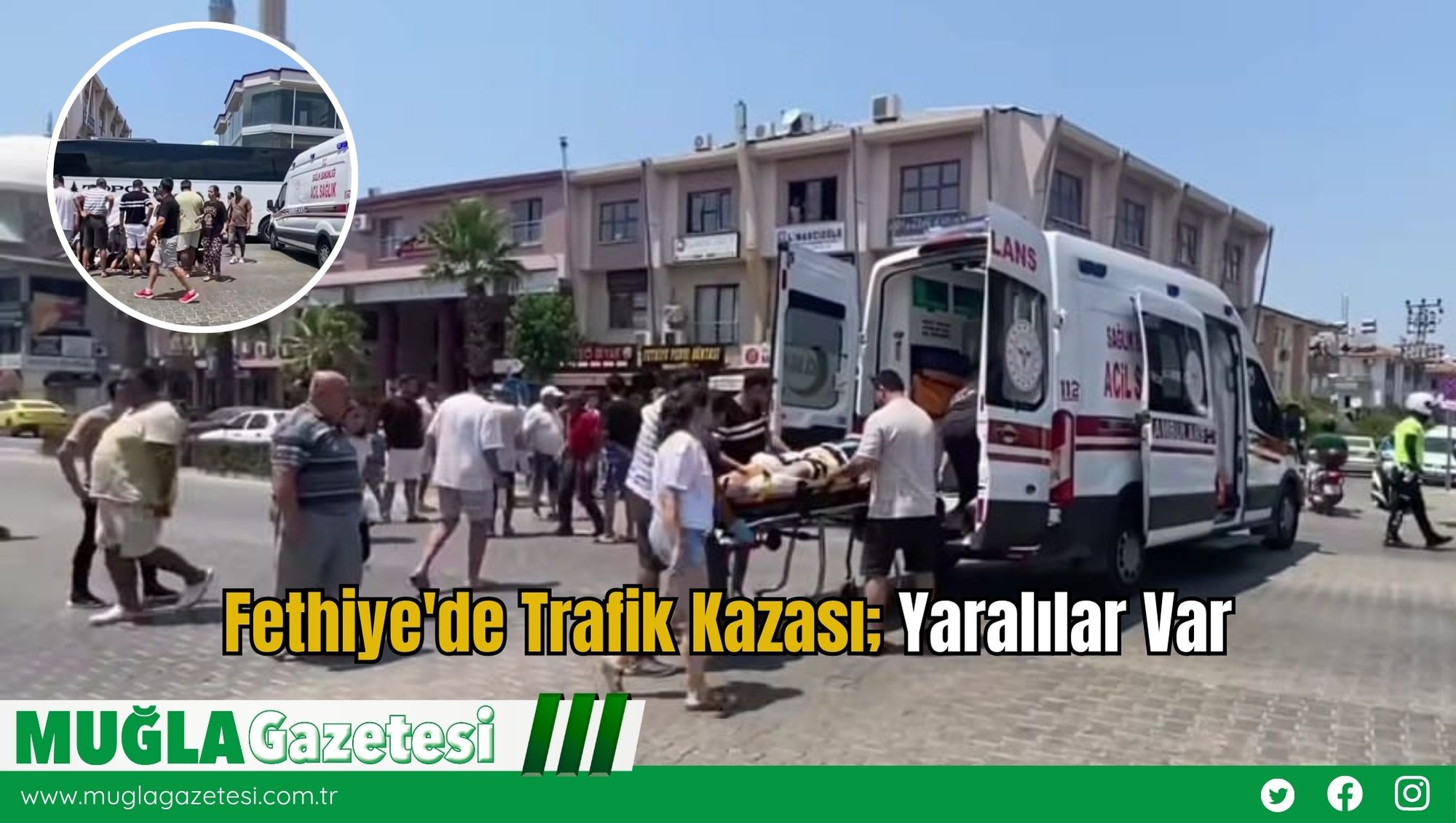 Fethiye'de Trafik Kazası: Yaralılar Var