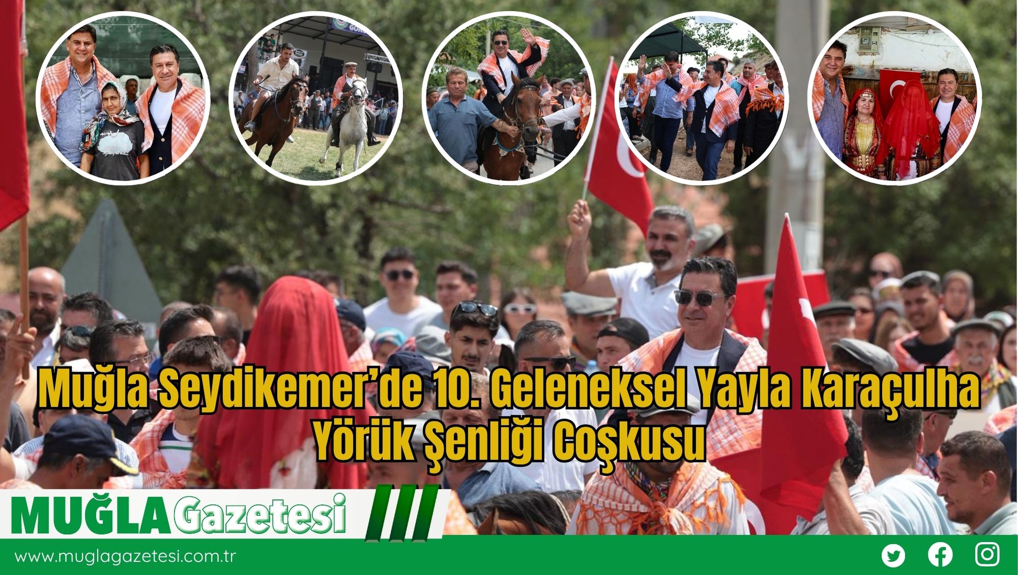 Muğla Seydikemer’de 10. Geleneksel Yayla Karaçulha Yörük Şenliği Coşkusu